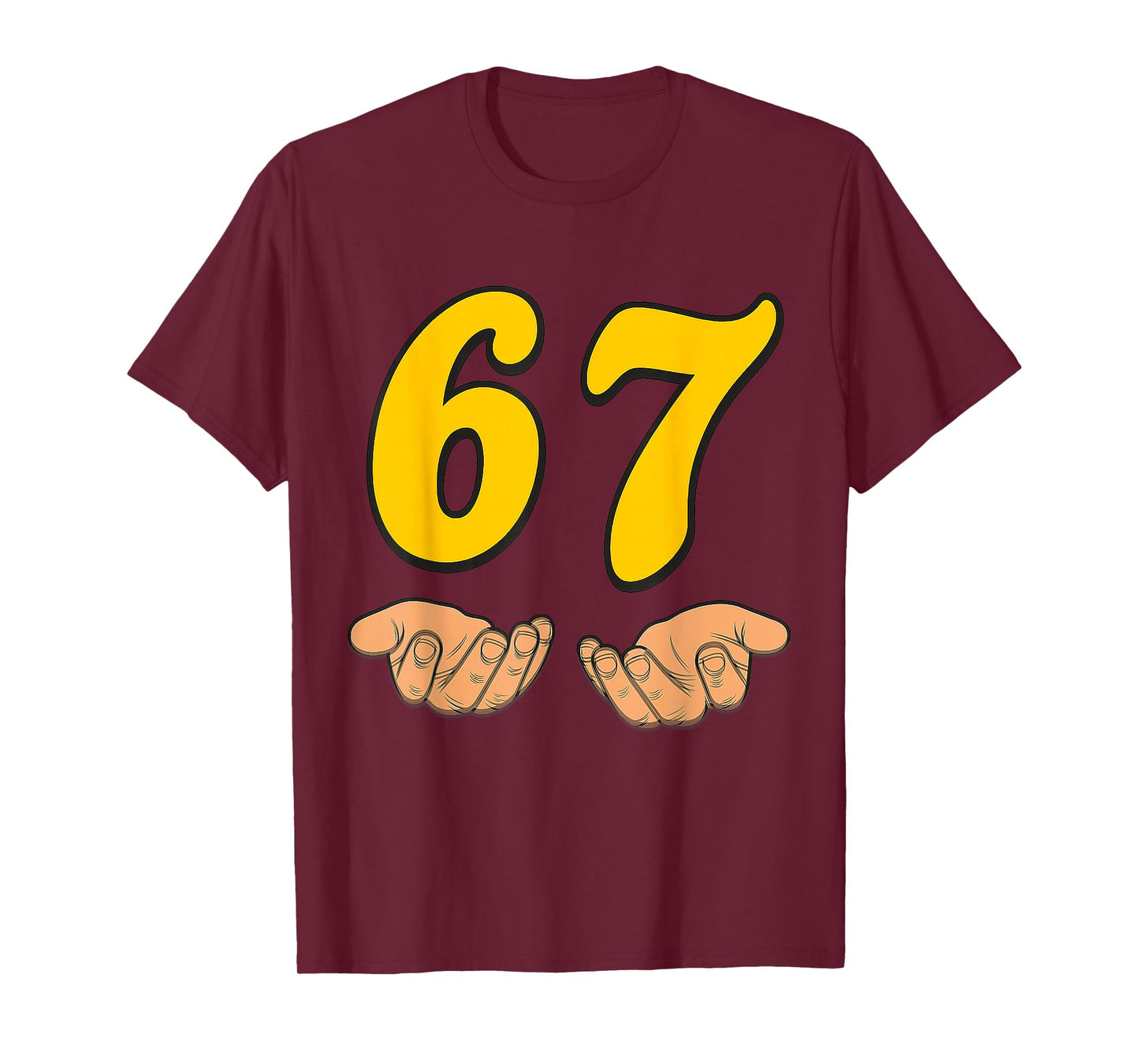 Funny Six Seven 6 7 Meme Hands Gen Alpha Slang T-Shirt