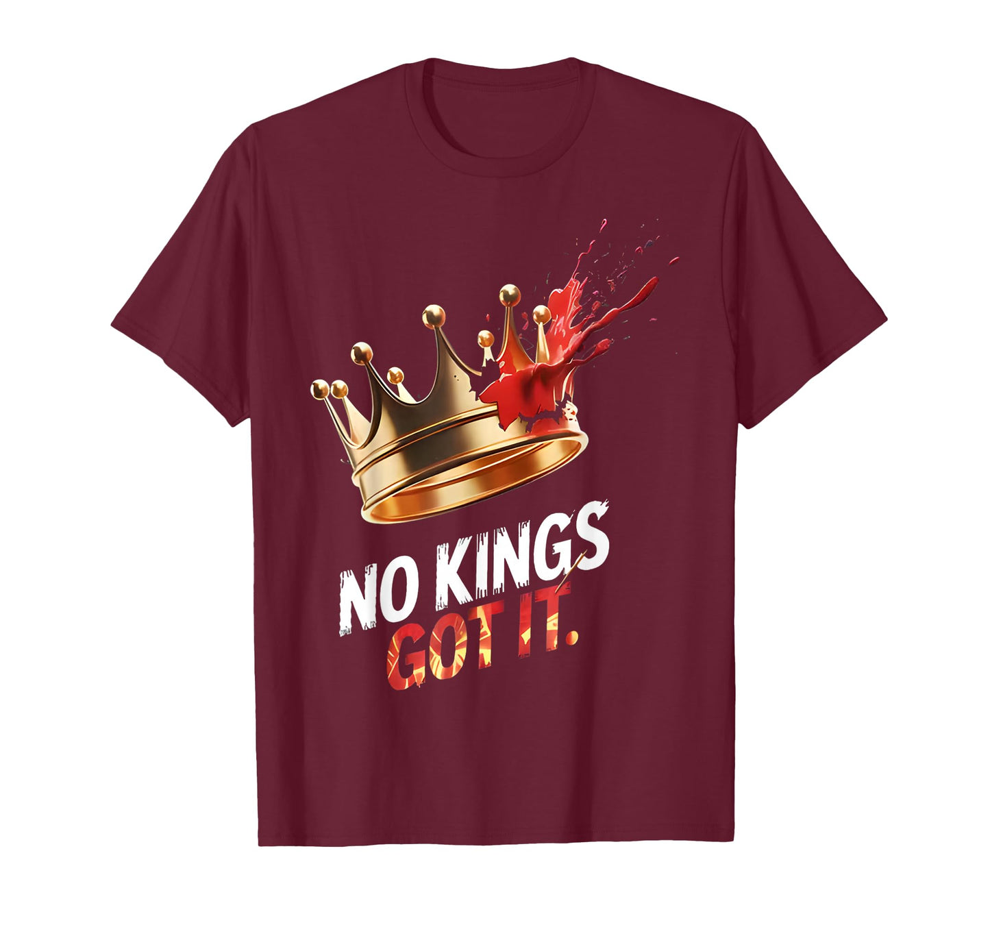 No Kings Got It T-Shirt