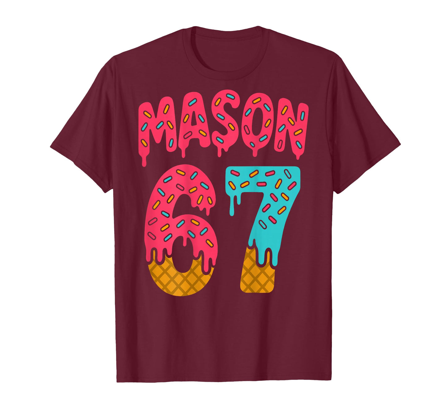 Mason 67 Ice Cream Meme Funny Six Seven (On Back) T-Shirt