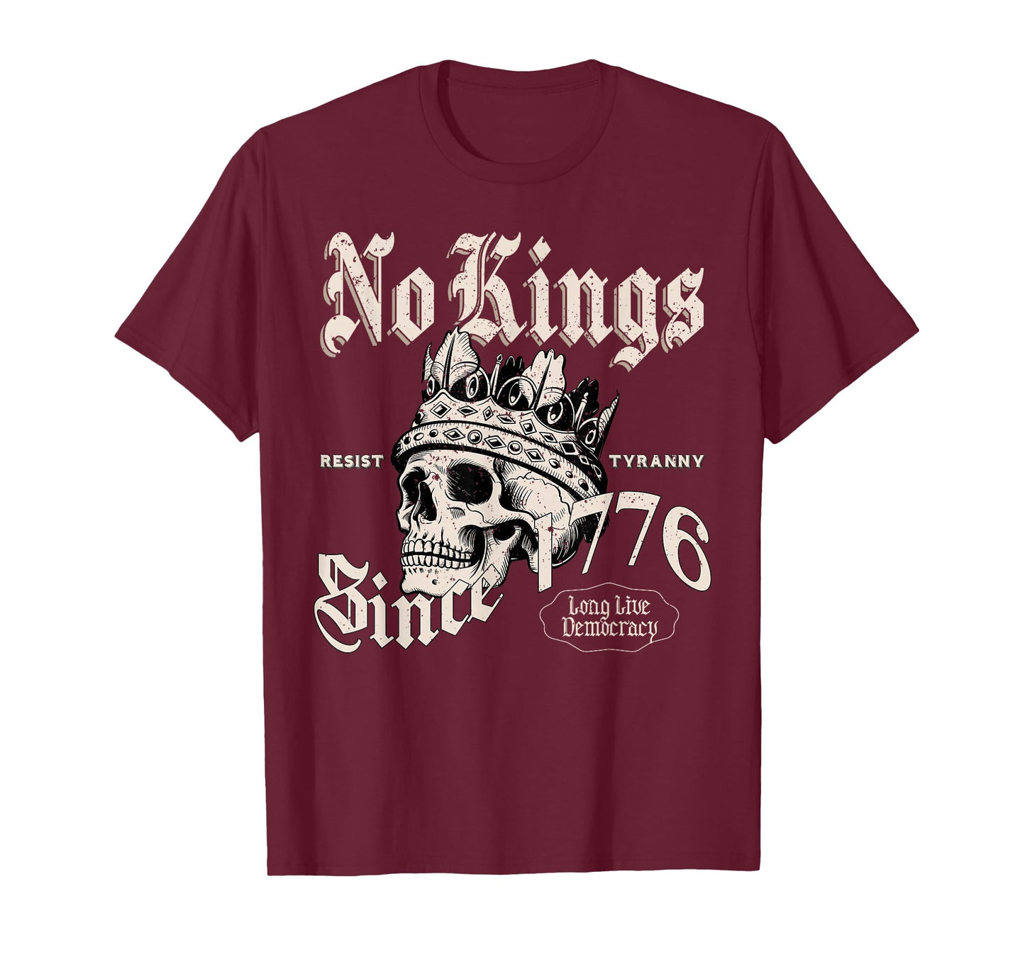 No Kings Since 1776 Skull Retro Political Protest T-Shirt