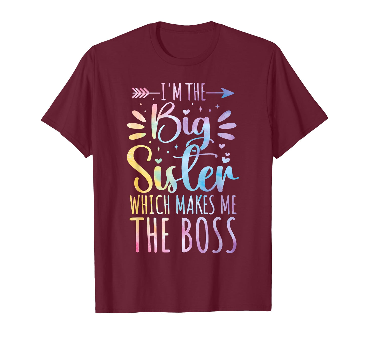 I'm The Big Sister Which Makes Me The Boss Funny Sibling T-Shirt