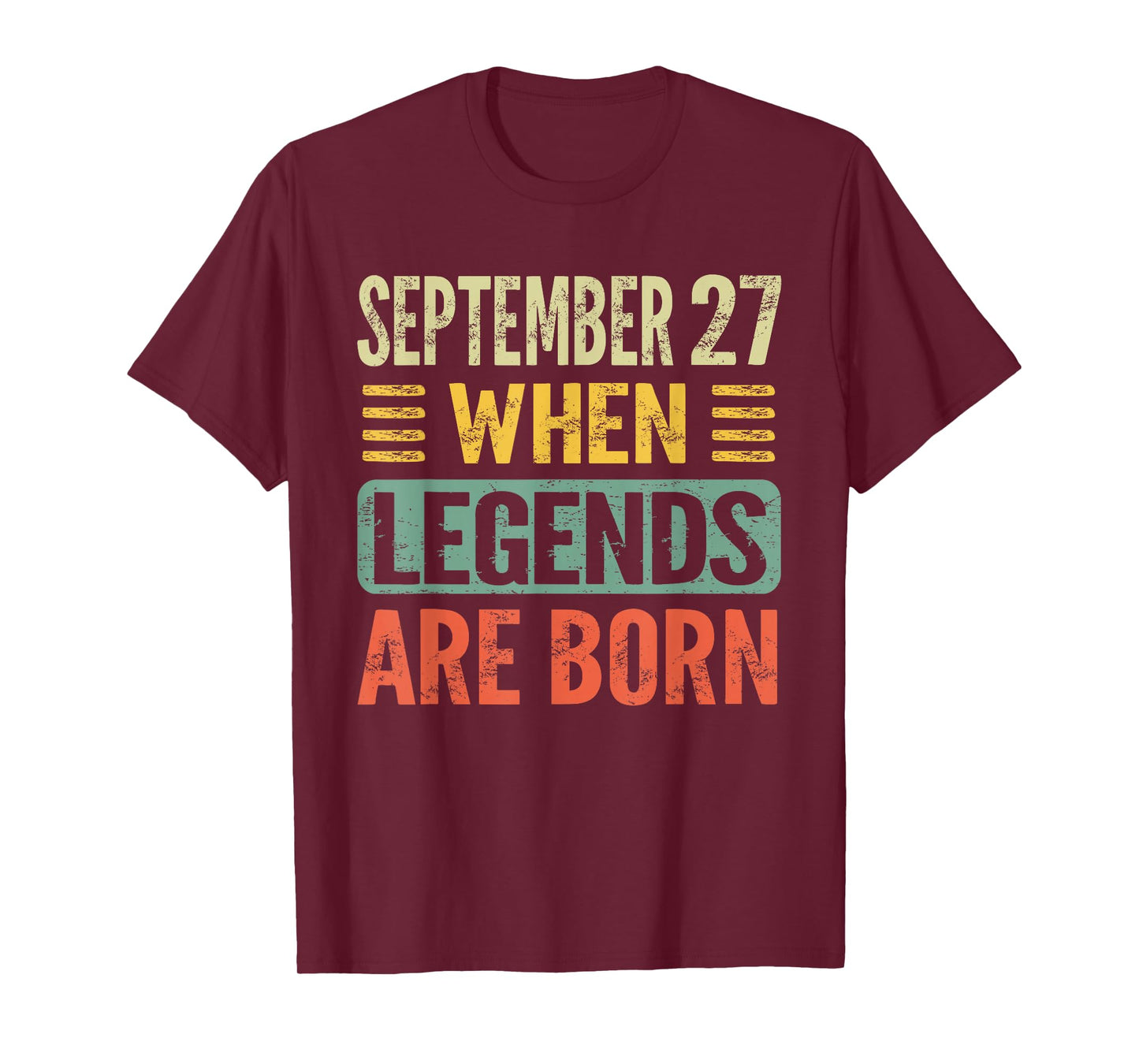 Legends Are Born On September 27th Birthday Vintage Sep 27 T-Shirt