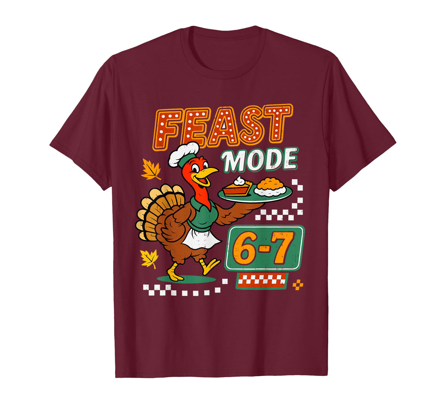 Feast 6 7 Six Seven Turkey Pumpkin Gen Z Alpha Meme Slang T-Shirt