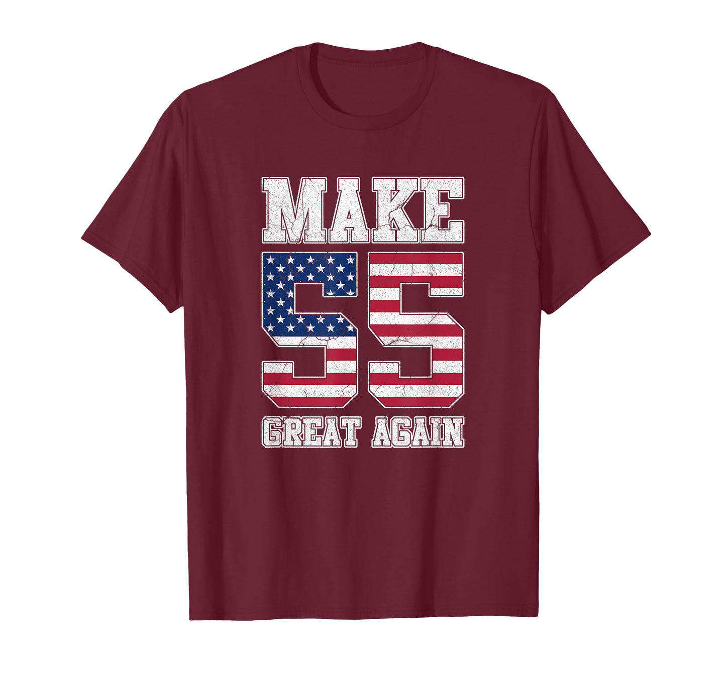 Make 55 Great Again 55th Birthday Patriotic 4th of July T-Shirt