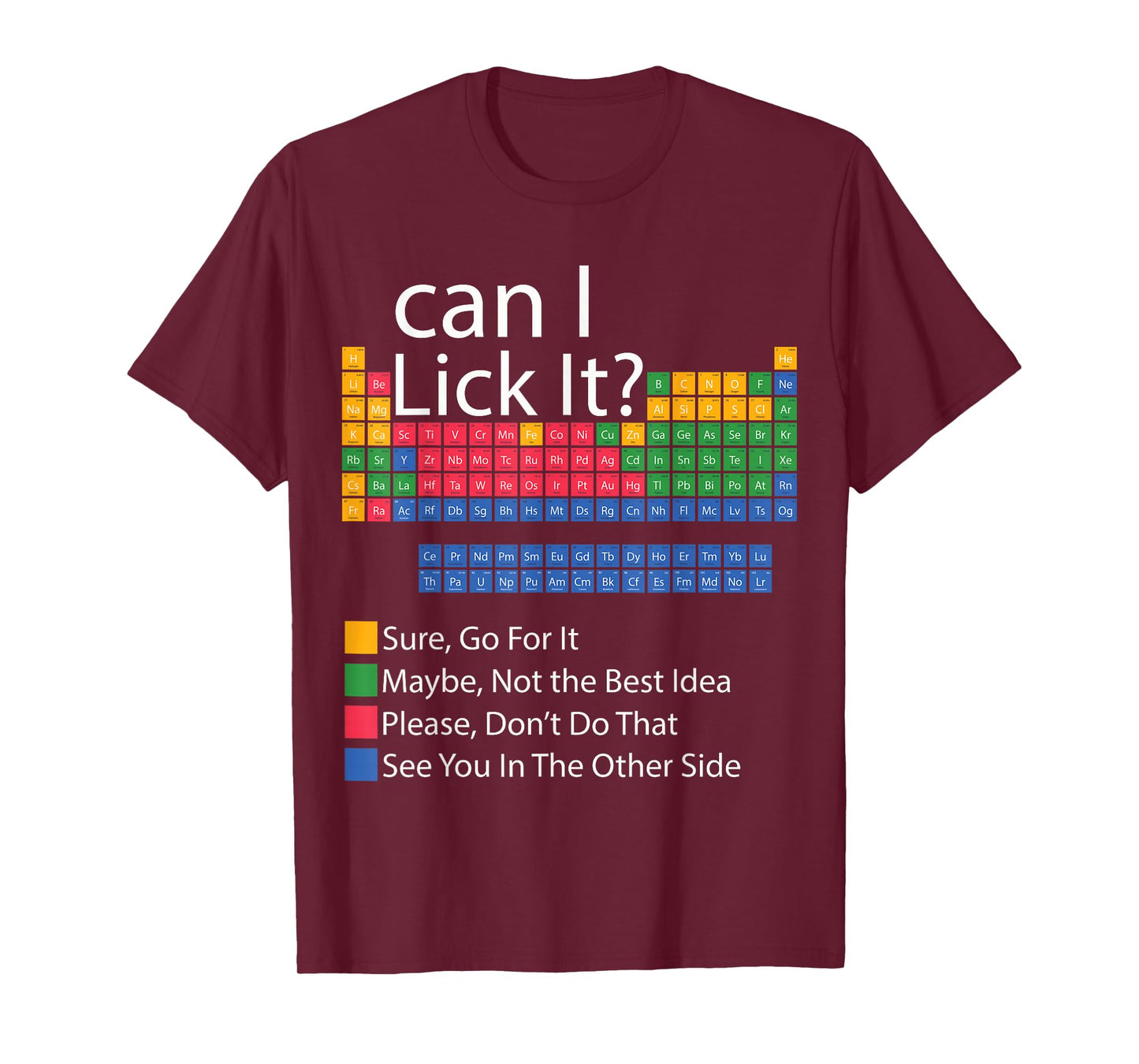 Can I Lick It Periodic Table Of Elements Funny science T-Shirt
