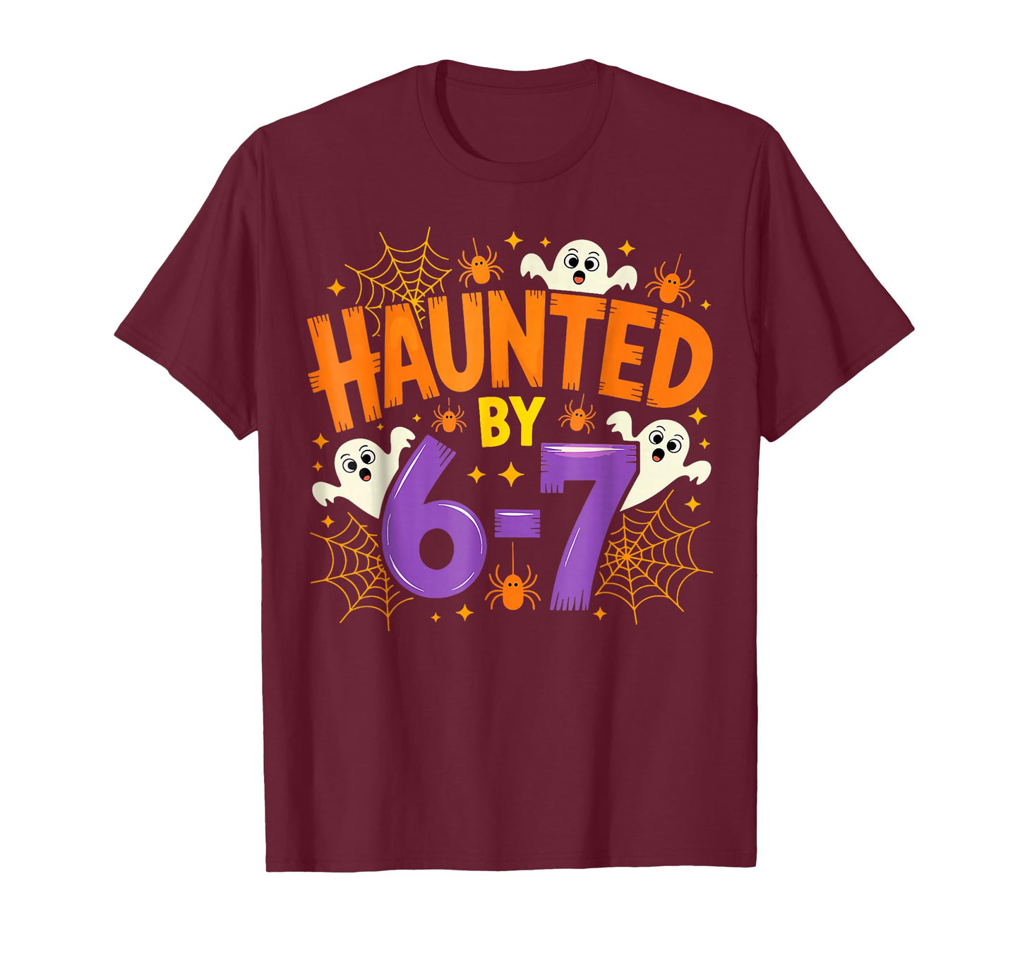Haunted by 67 Funny Six Seven Meme Spooky Ghost Halloween T-Shirt