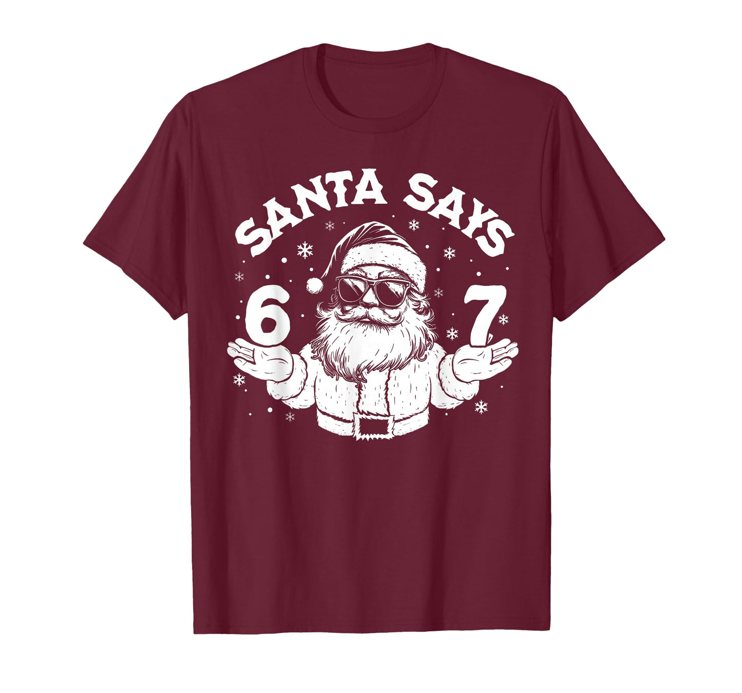 Santa Says Six Seven 6 7 Gen Z Alpha Meme Christmas Holiday T-Shirt