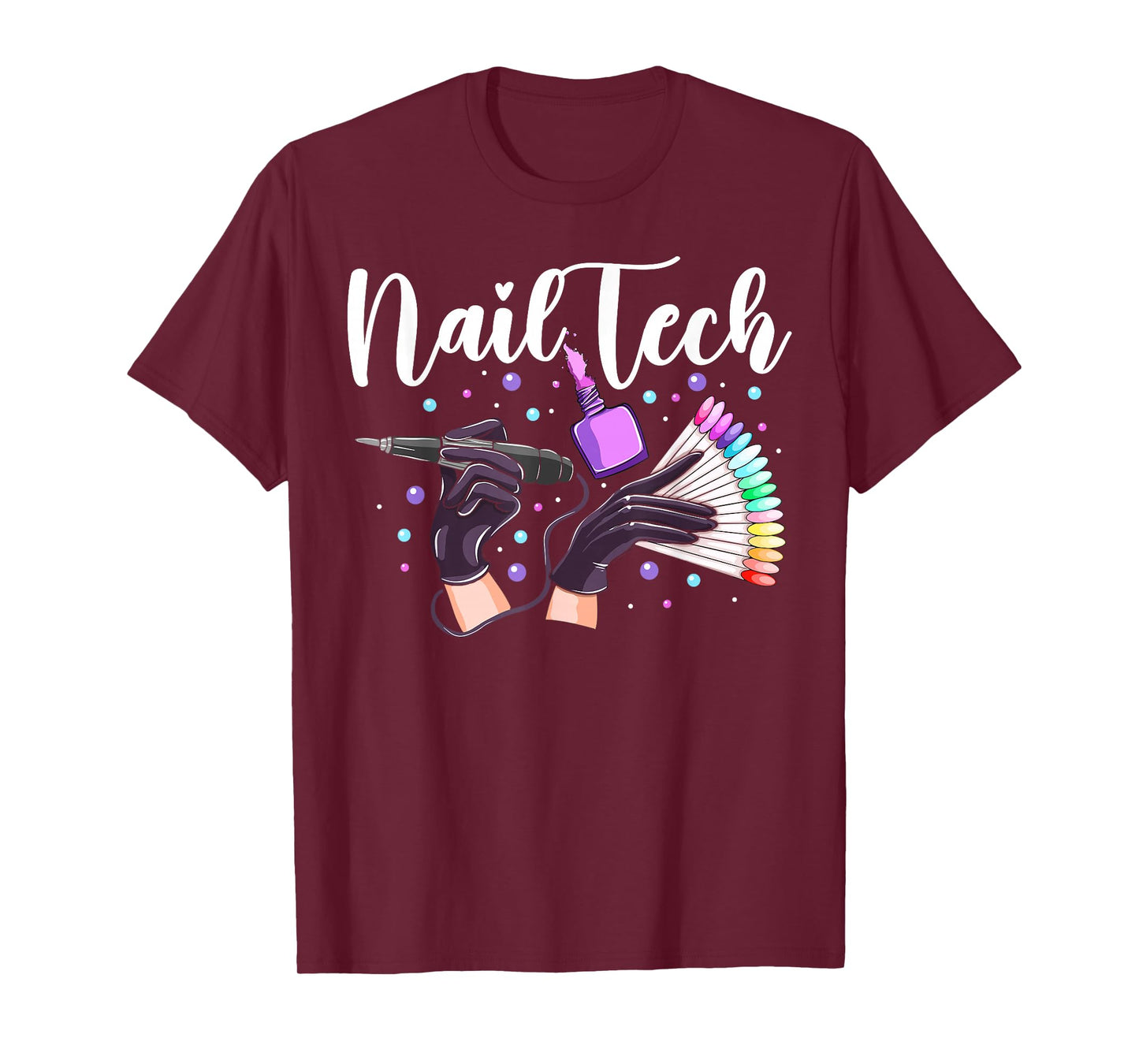 Nail Tech Quote Work Uniform Nail Polish Lips Mouth Nail T-Shirt