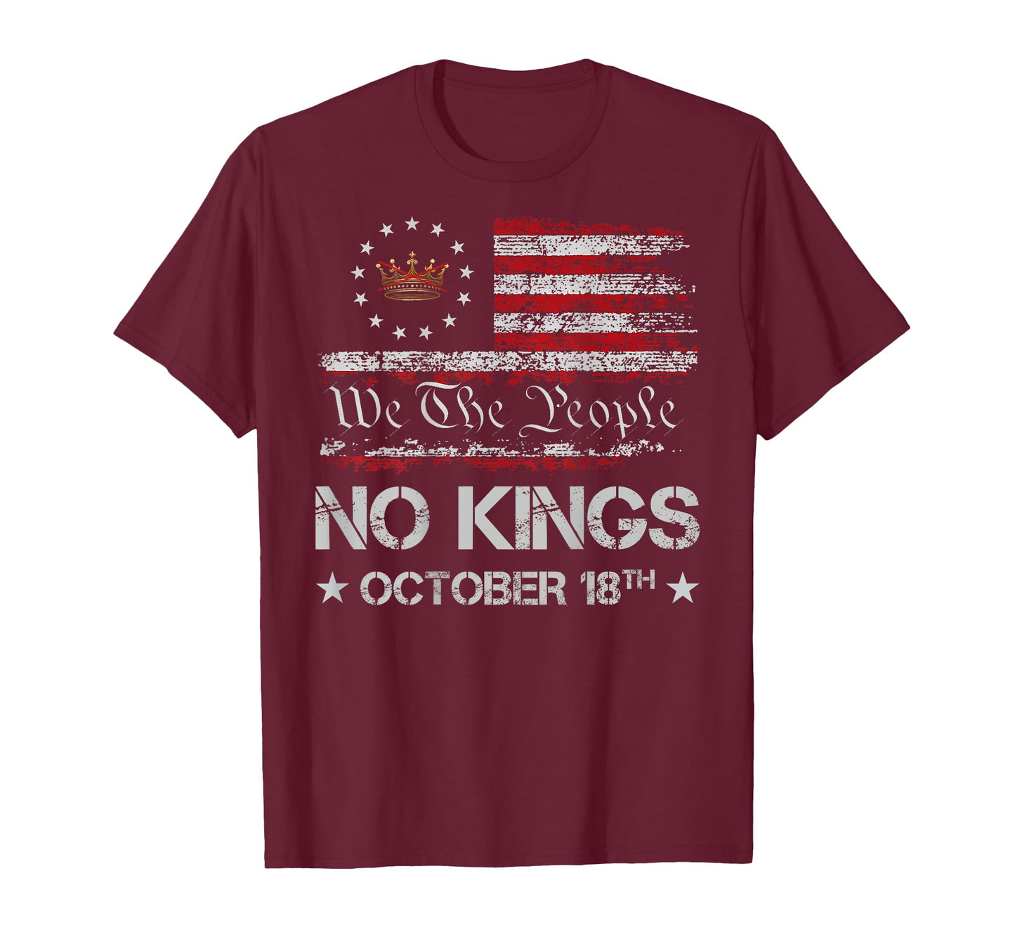 No Kings October 18 Shirt Men Women No Kings Day (ON Back) T-Shirt