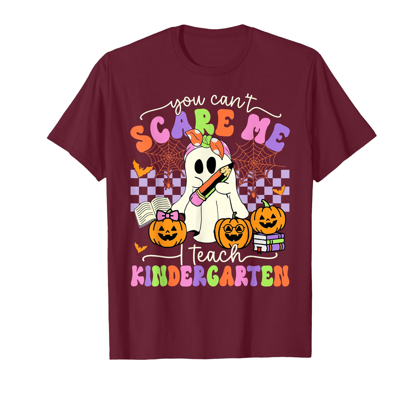 Halloween Teacher You Can't Scare Me I Teach Kindergarten T-Shirt
