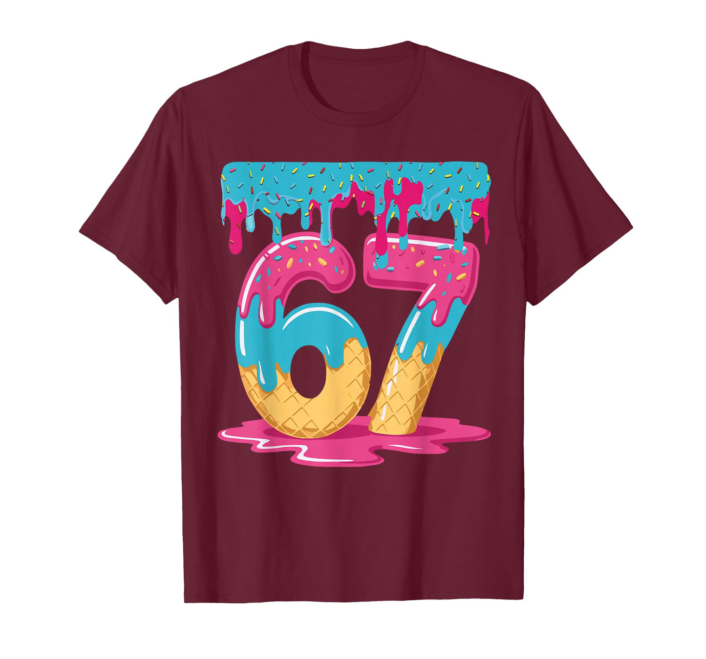 67 Ice Cream Drip Meme Six Seven Gen Alpha Slang T-Shirt