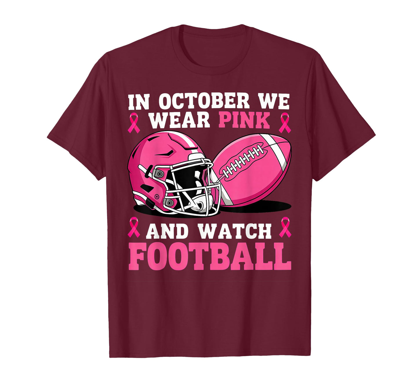 in October We Wear Pink Football Breast Cancer T-Shirt