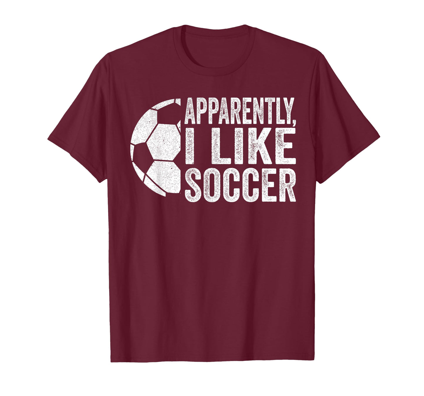 Apparently I Like Soccer Funny Soccer Game Day T-Shirt
