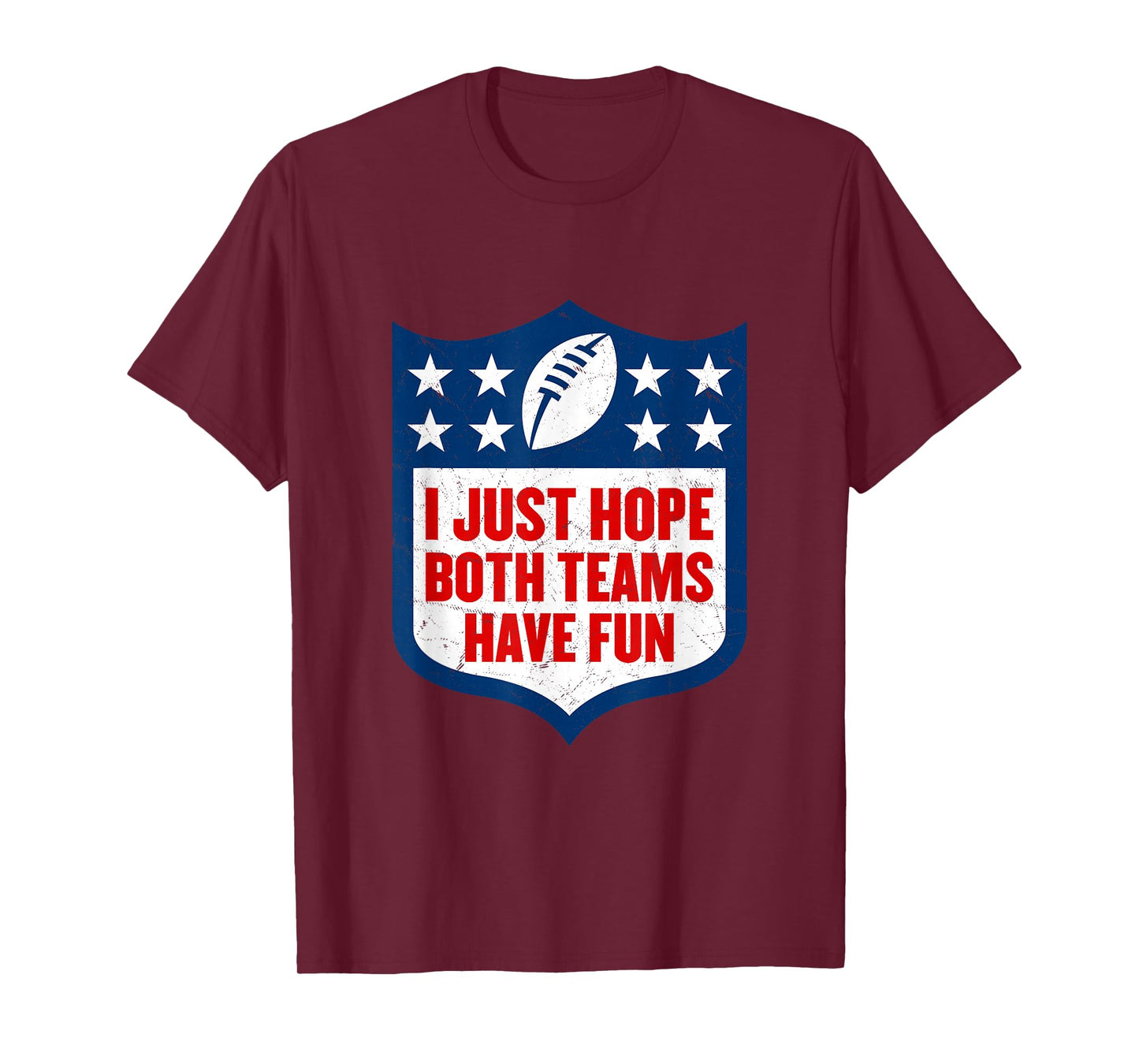 I Just Hope Both Teams Have Fun T-Shirt