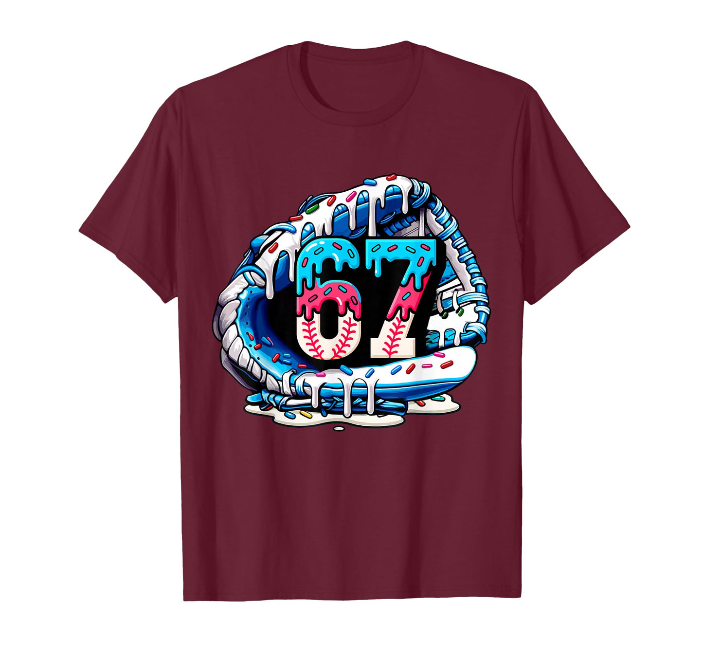 67 Meme Slang Baseball Glove Drip Ice Cream Six Seven 6 7 T-Shirt
