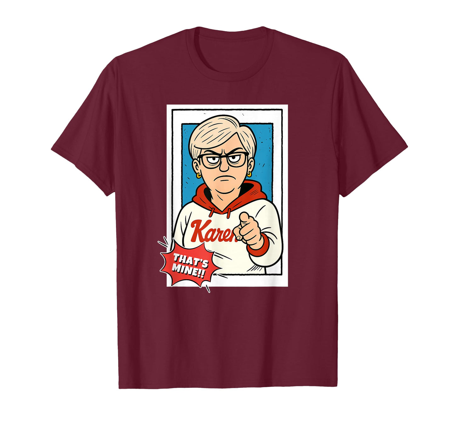 Karen Baseball, That's Mine, Viral Meme Comic T-Shirt