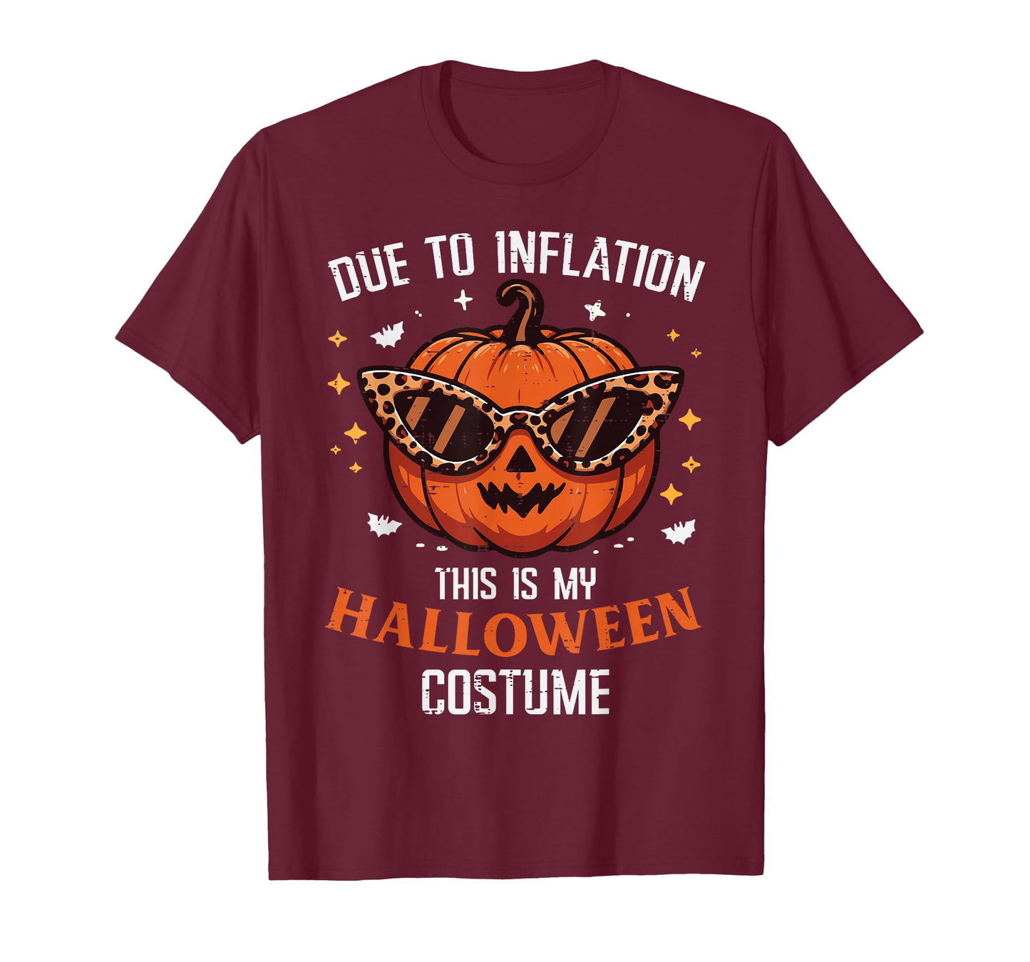Due To Inflation This Is My Halloween Costume Fun Men Women T-Shirt