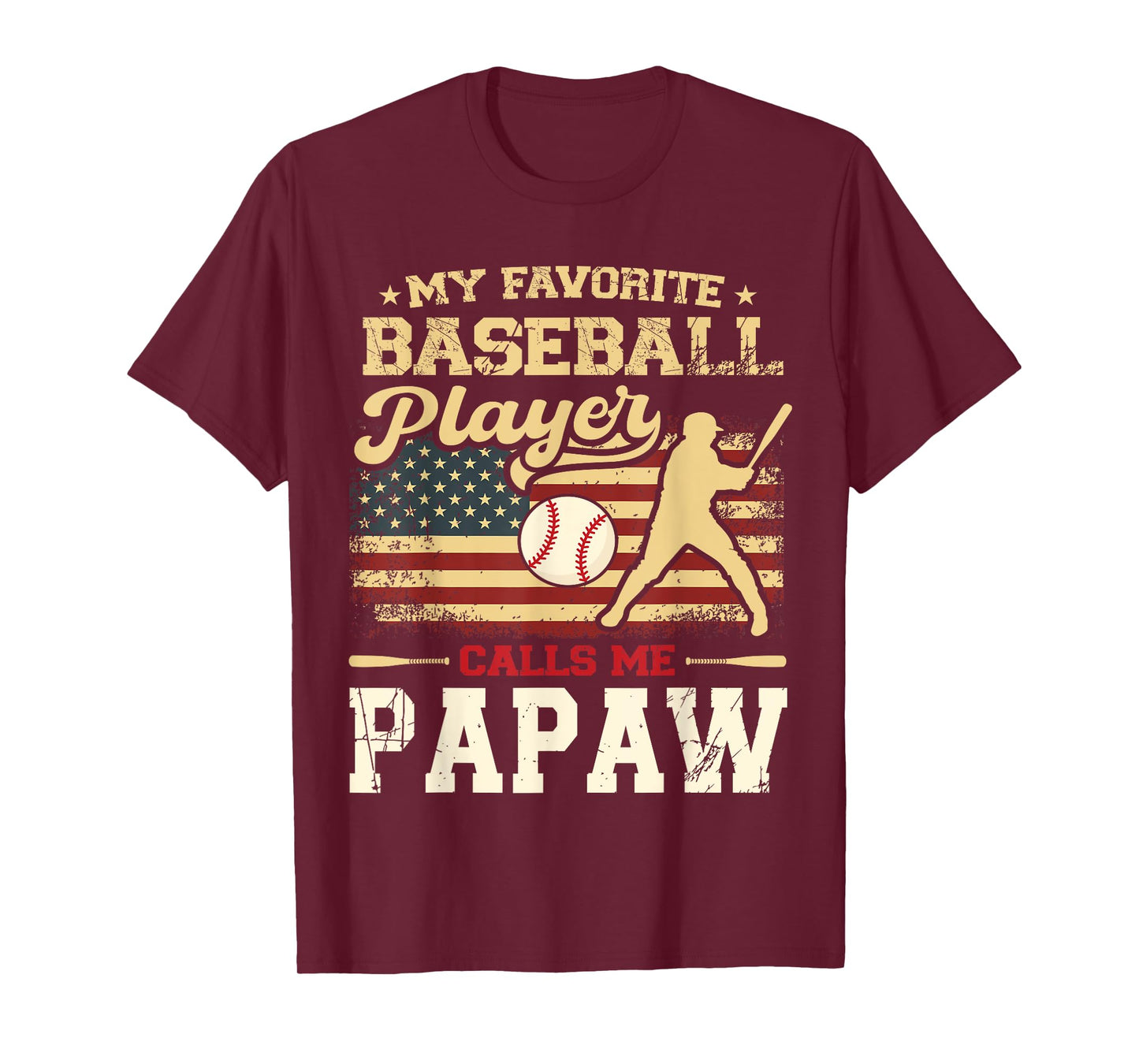 My Favorite Baseball Player Calls Me Papaw US Flag T-Shirt