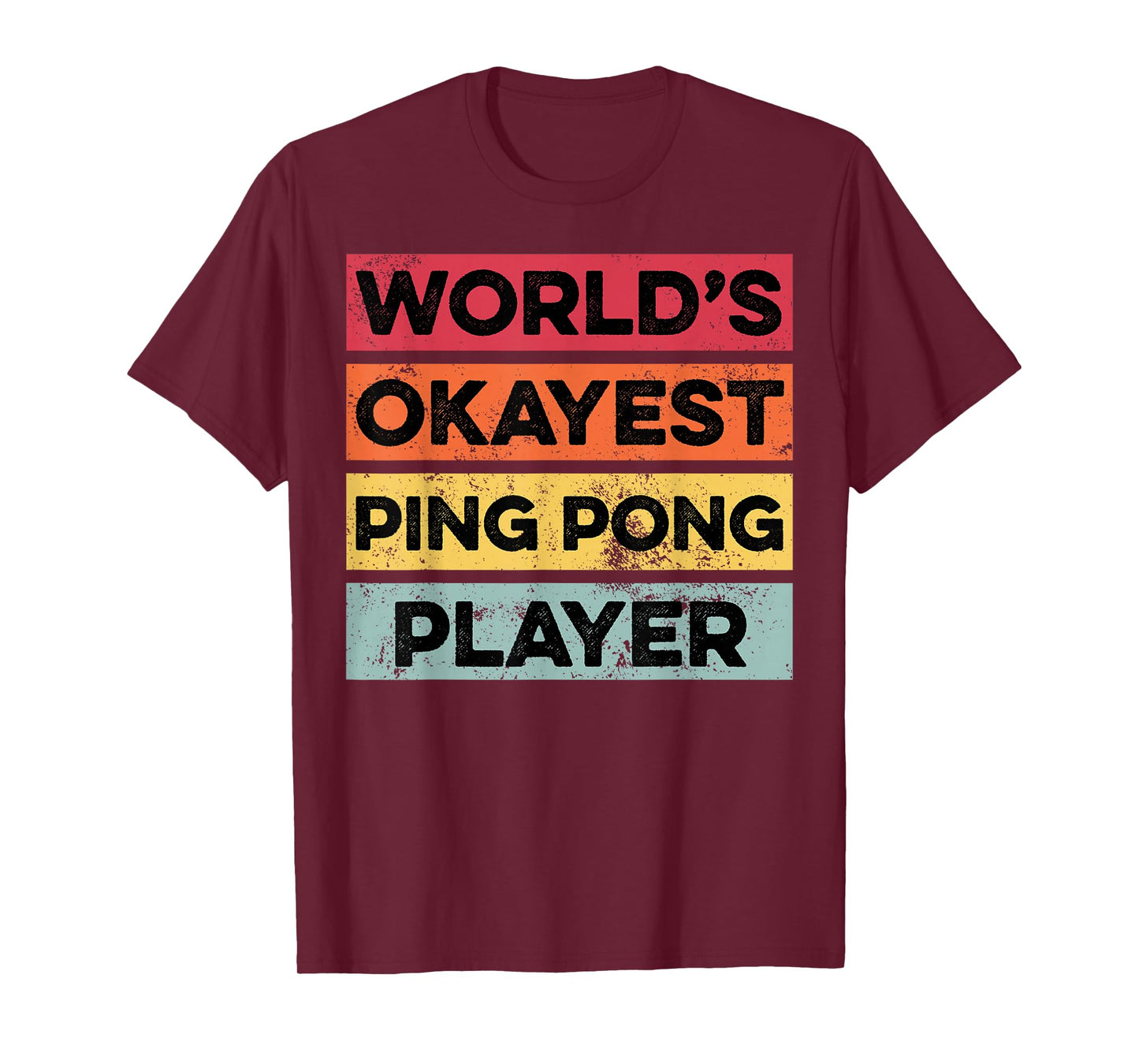 Okayest Ping Pong Player Funny Ping Pong Lover Mens T-Shirt