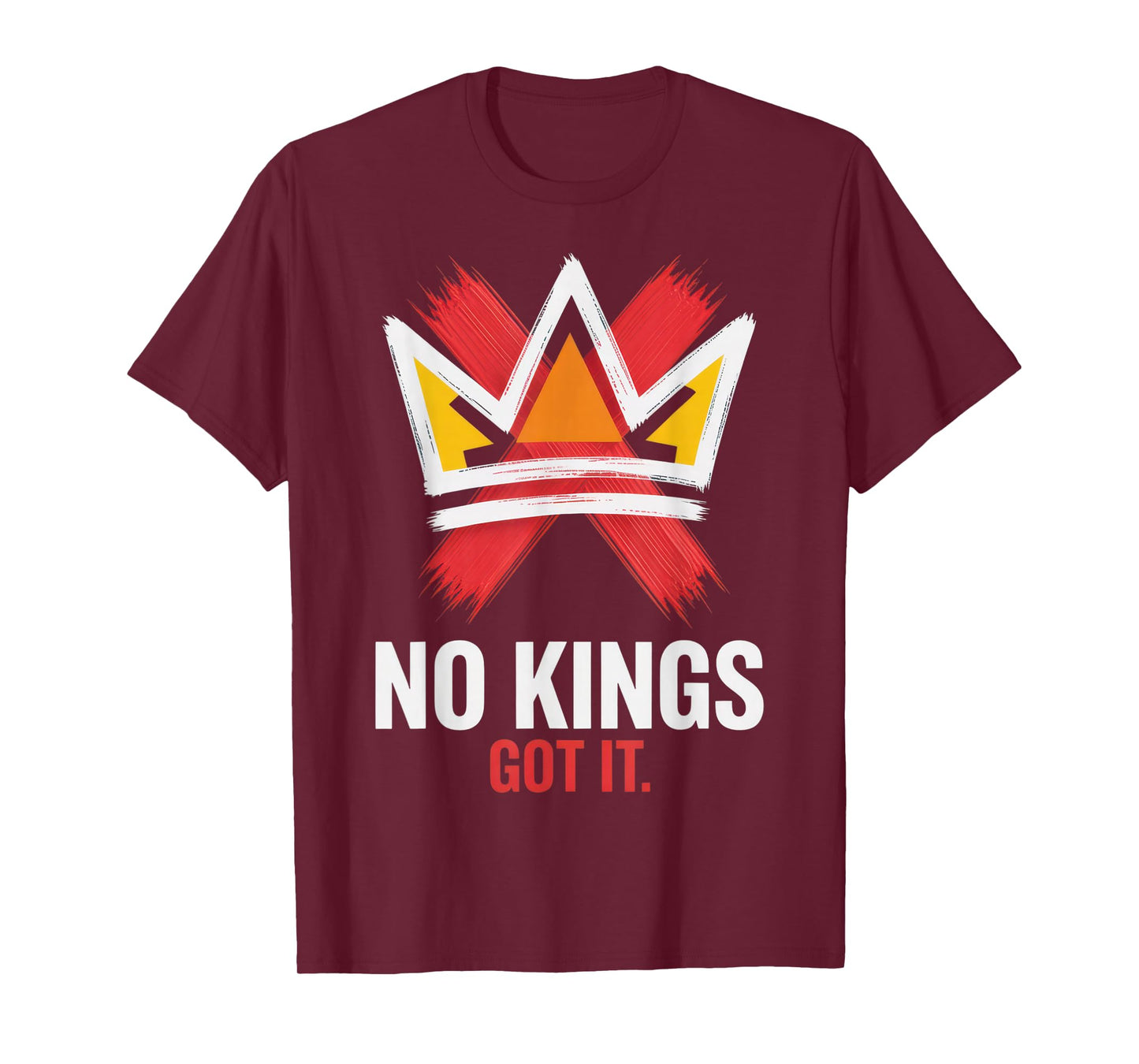 No Kings Got It for Bold Individuals and Leaders in Fall T-Shirt