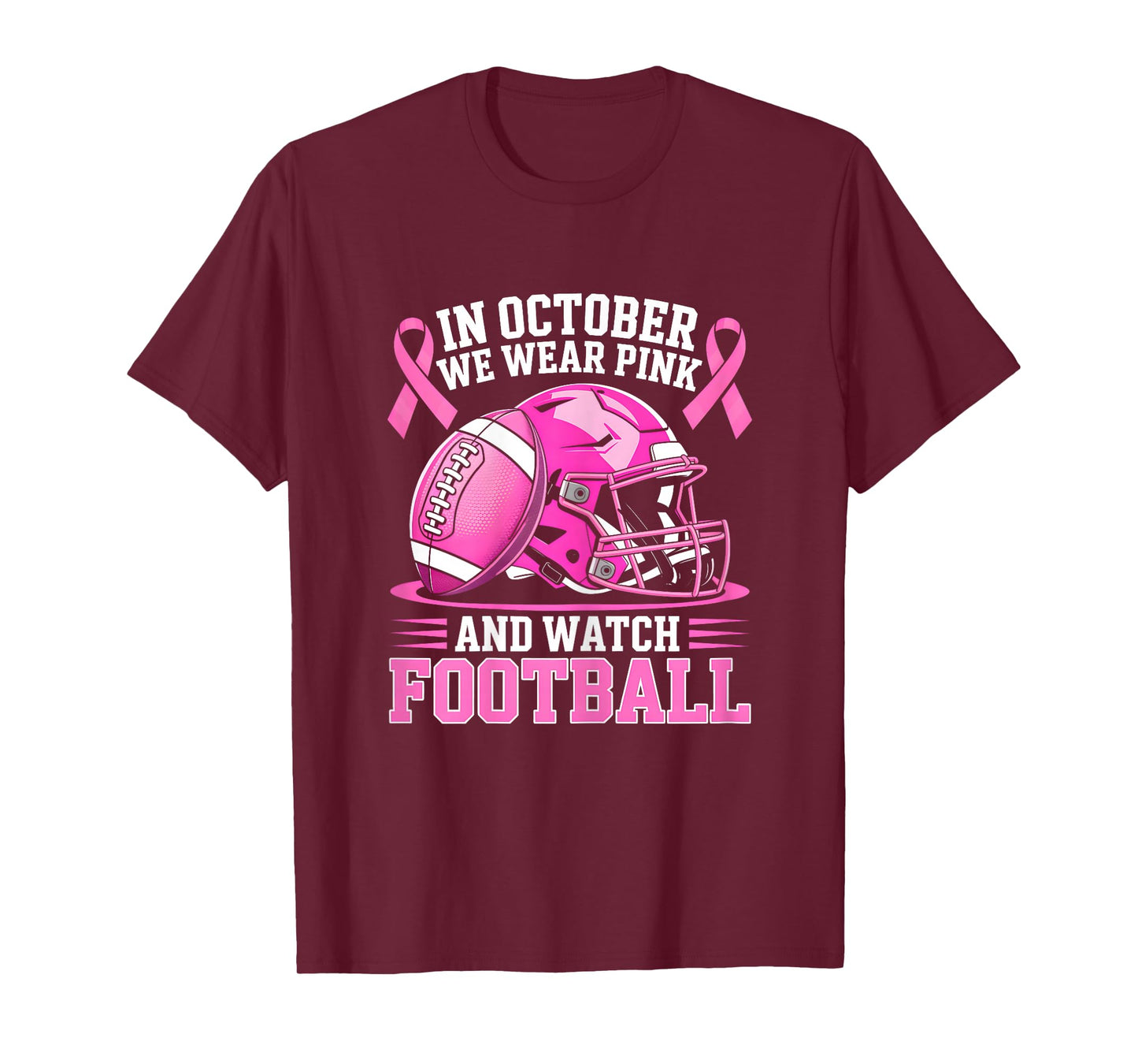 In October We Wear Pink Football Breast Cancer Awareness T-Shirt