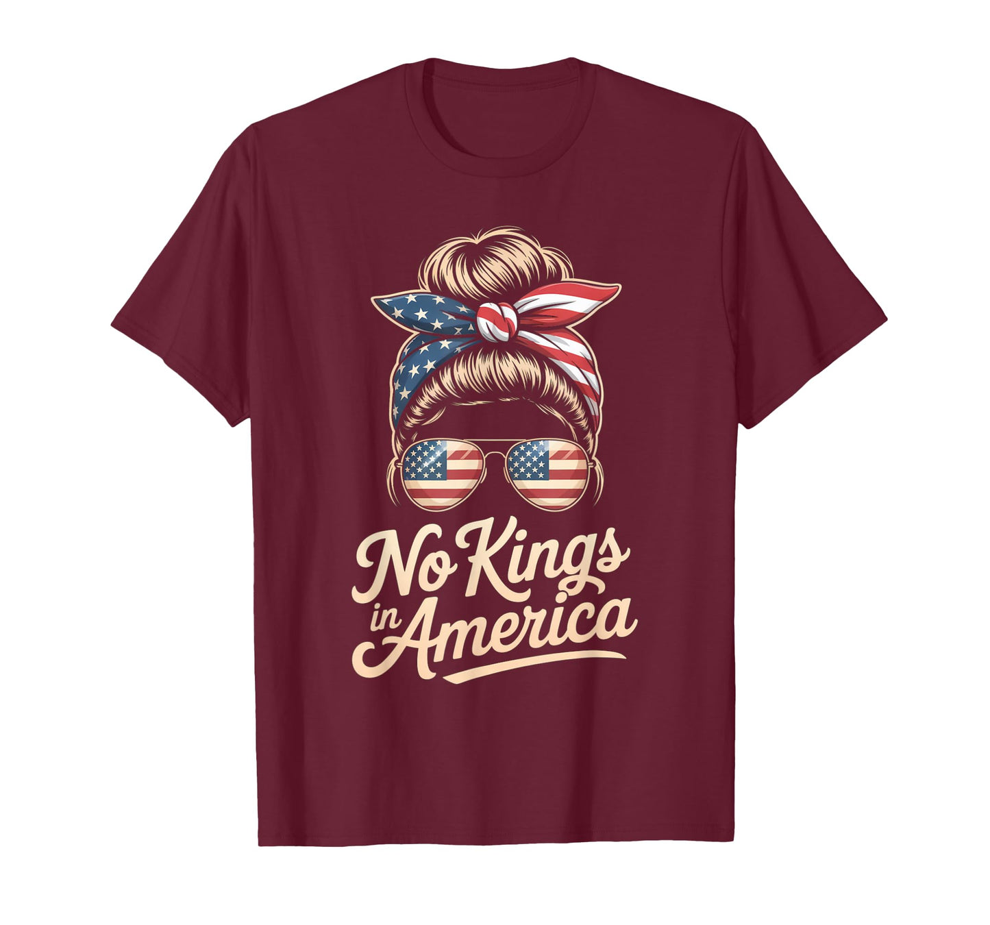 No Kings in America Messy bun USA Flag America Women T-Shirt