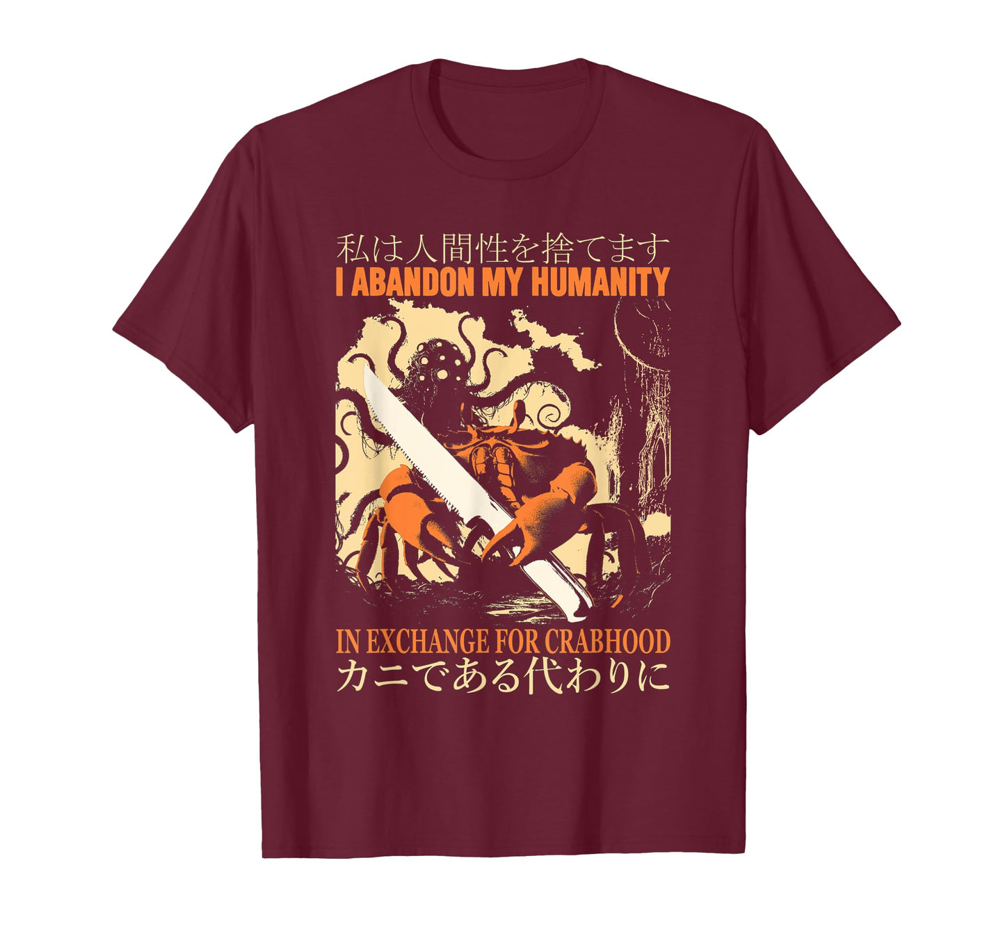 Vintage I Abandon My Humanity in Exchange for Crabhood T-Shirt