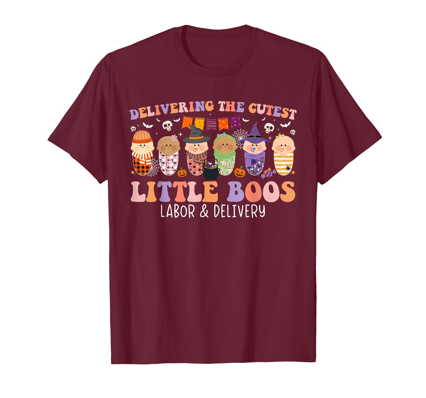 Delivering The Cutest Boos Labor & Delivery Nurse Halloween T-Shirt