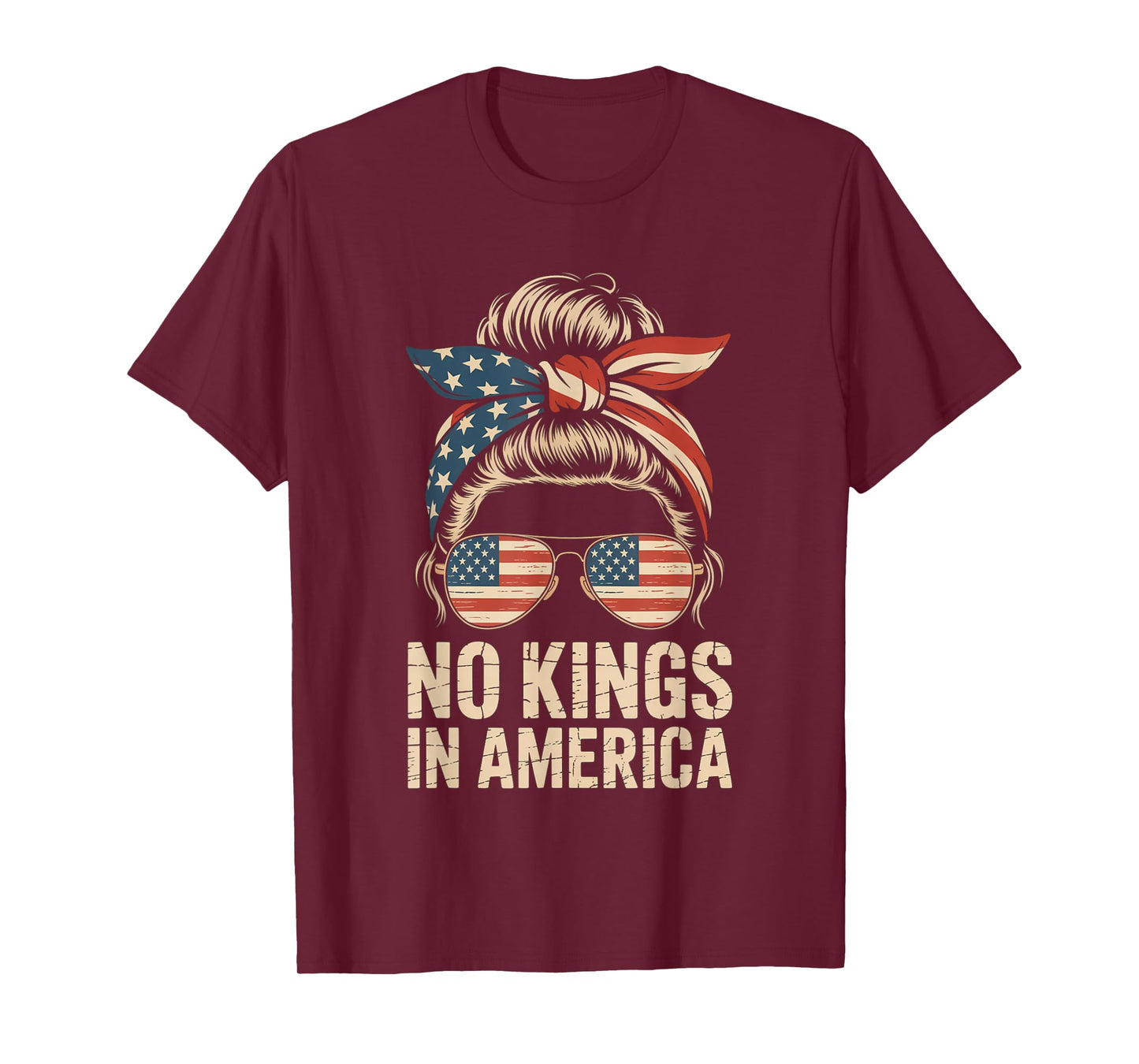 No Kings in America Messy bun USA Flag America Women T-Shirt