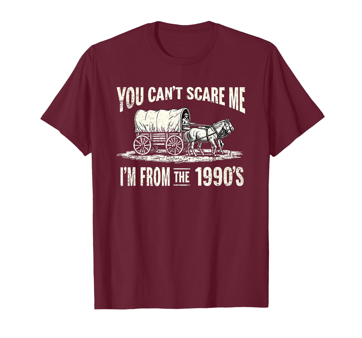 You Can't Scare Me I'm From The 1900's Retro T-Shirt