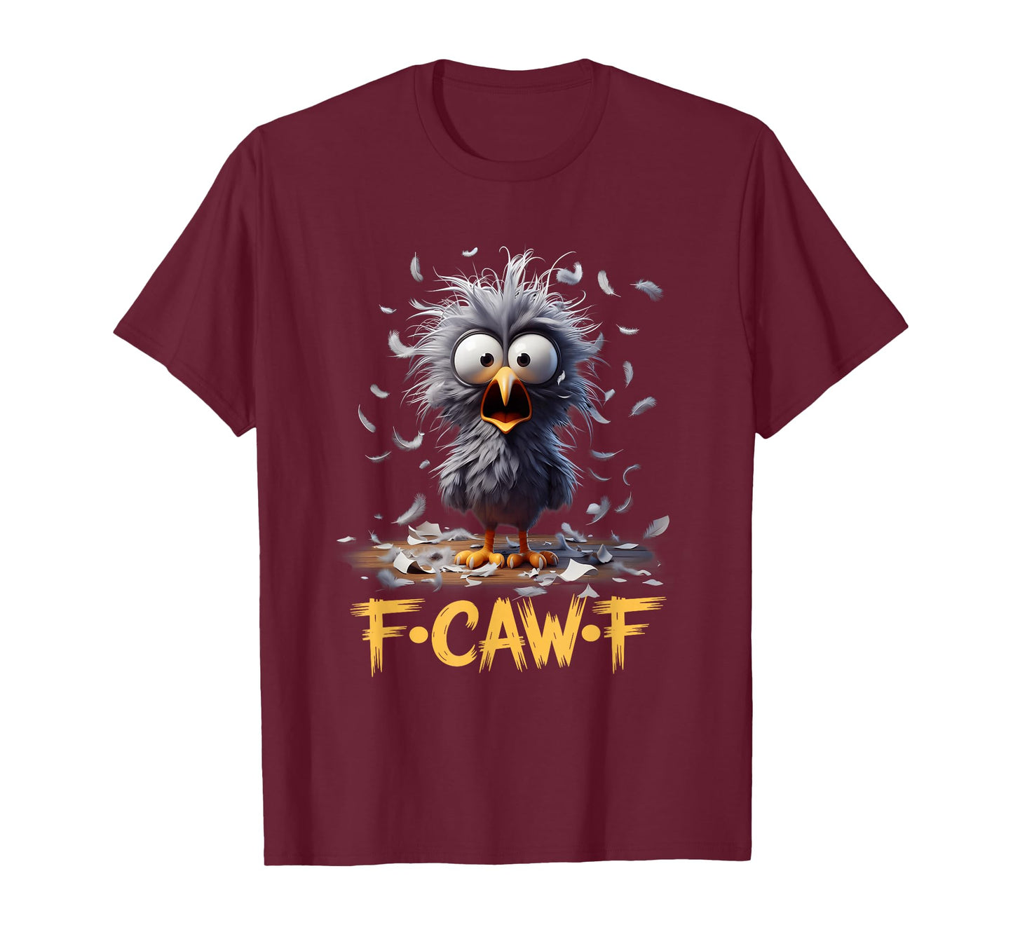 F-Caw-F Messy Bird Shocked Face Feather Chaos Cartoon Humor T-Shirt