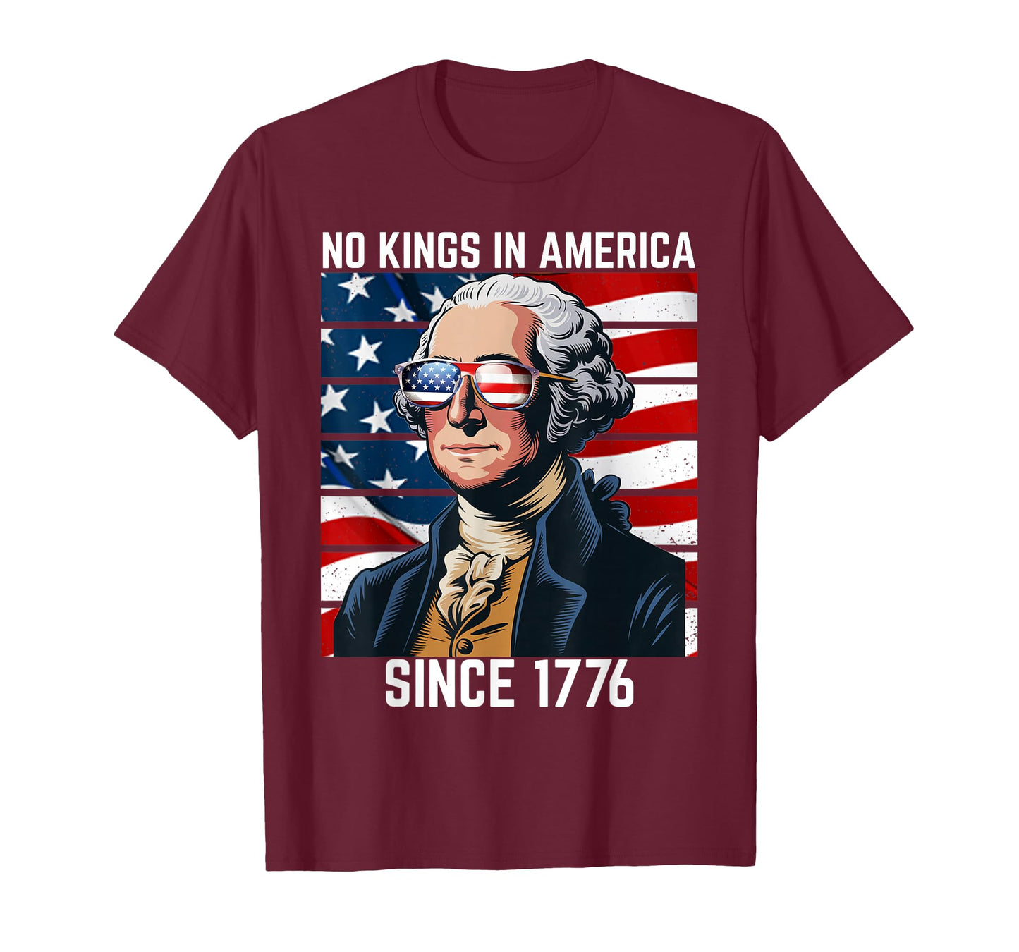 No Kings in America Since 1776 T-Shirt