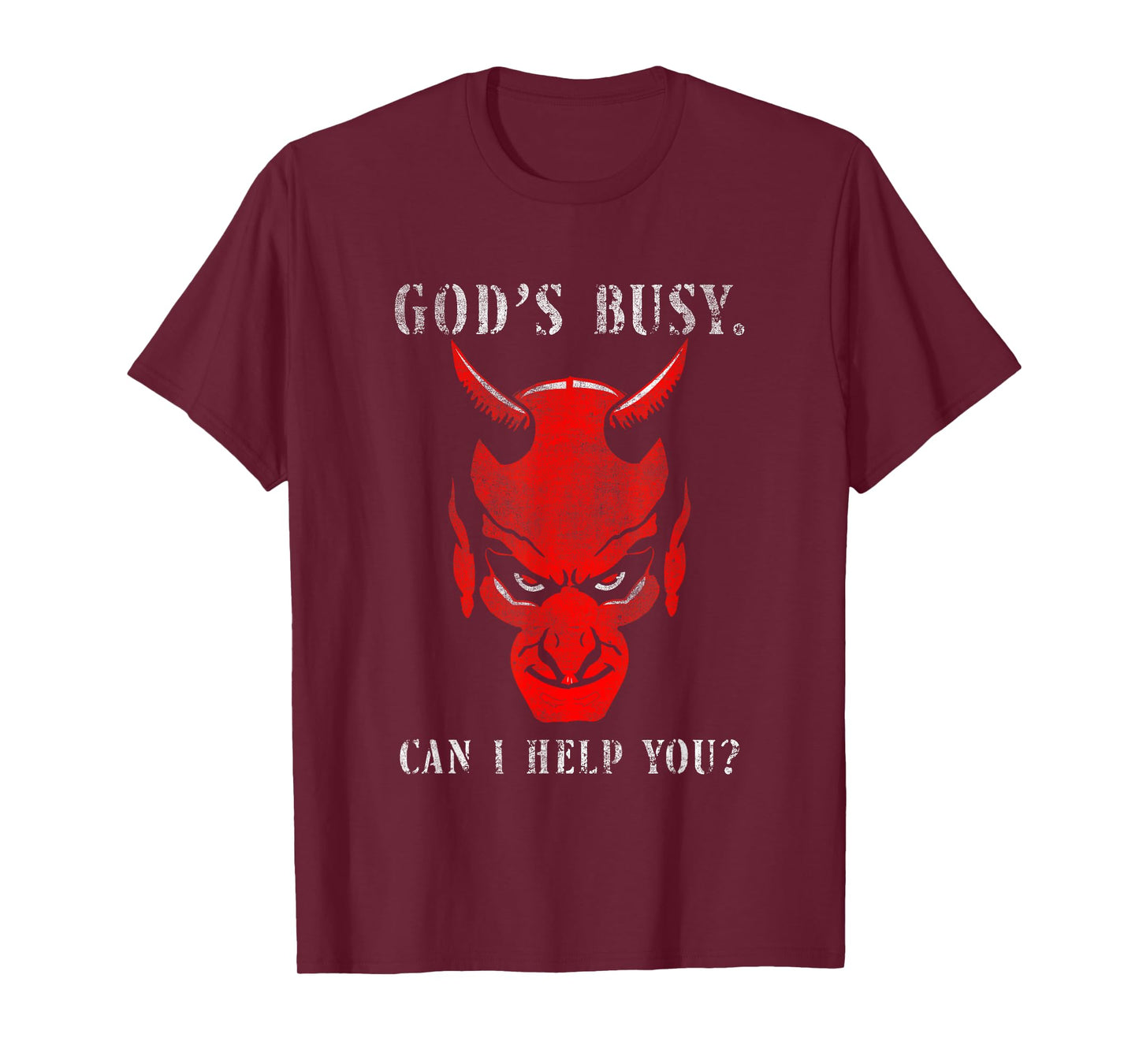 God's Busy Can I Help You Devil Satan Quote T-Shirt