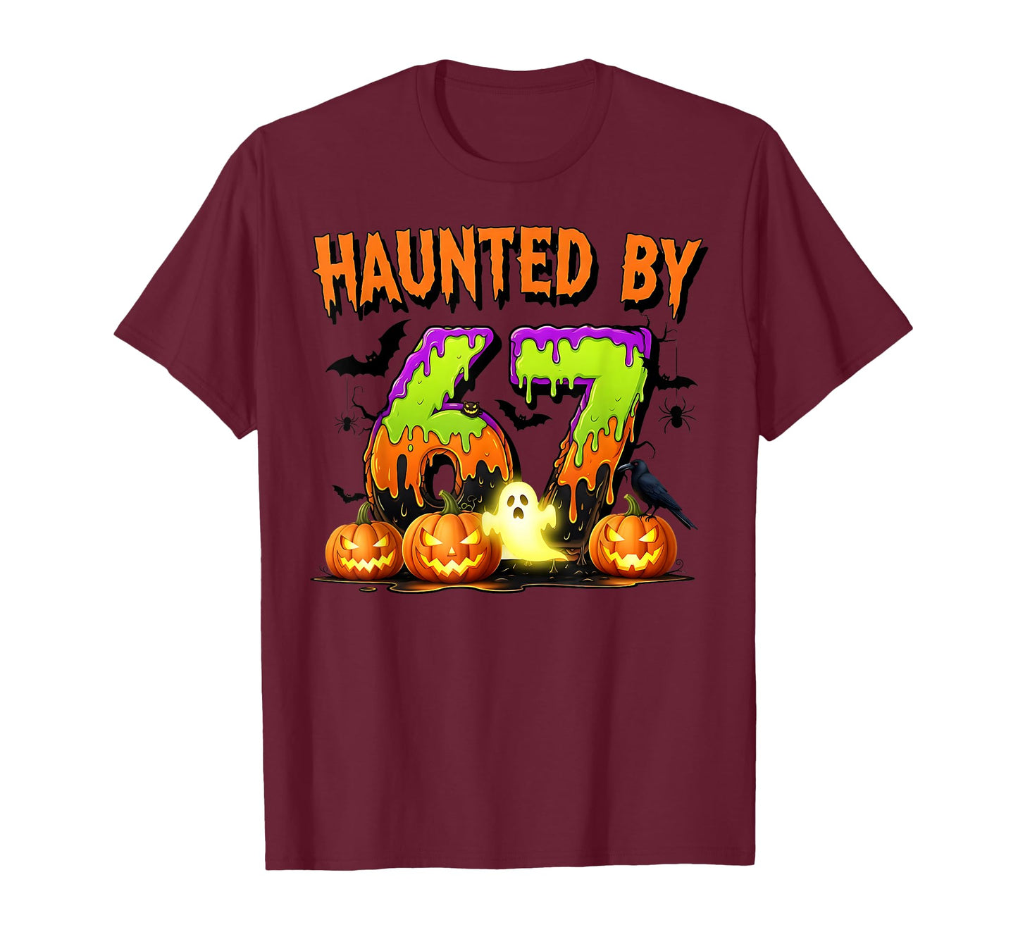 67 Funny Six Seven Gen Alpha Z Halloween 67 Haunted by 67 T-Shirt