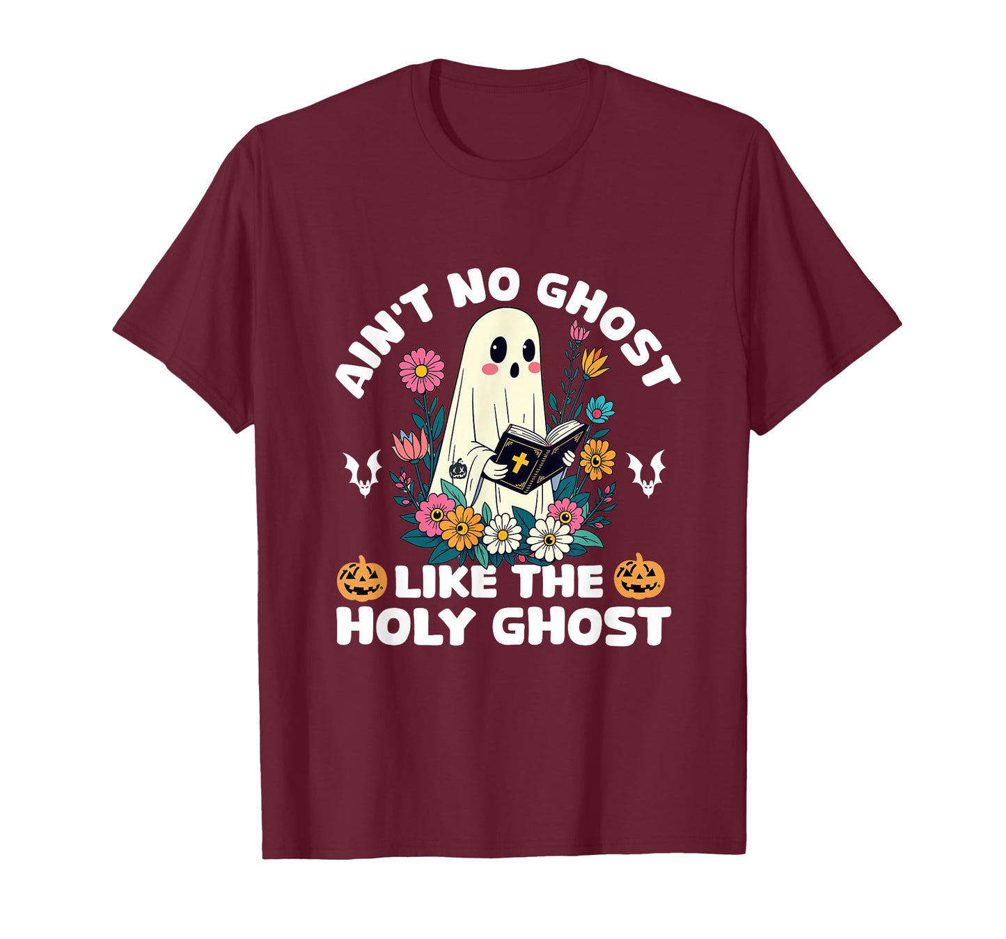 Ain't No Ghost Like The Holy Ghost Jesus Christian Halloween T-Shirt