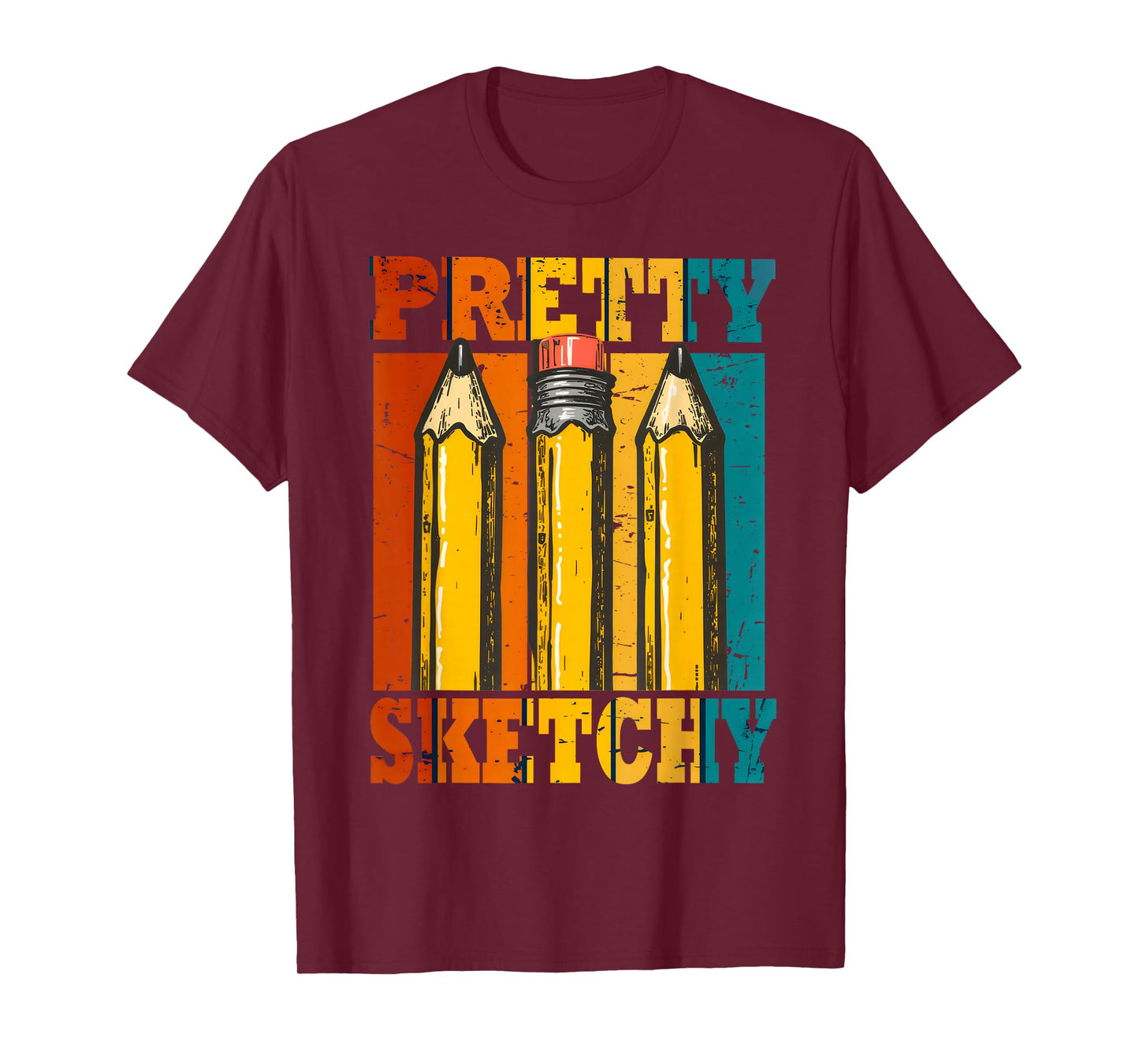 Pretty Sketchy Pencils Sketch Sketching Paint T-Shirt