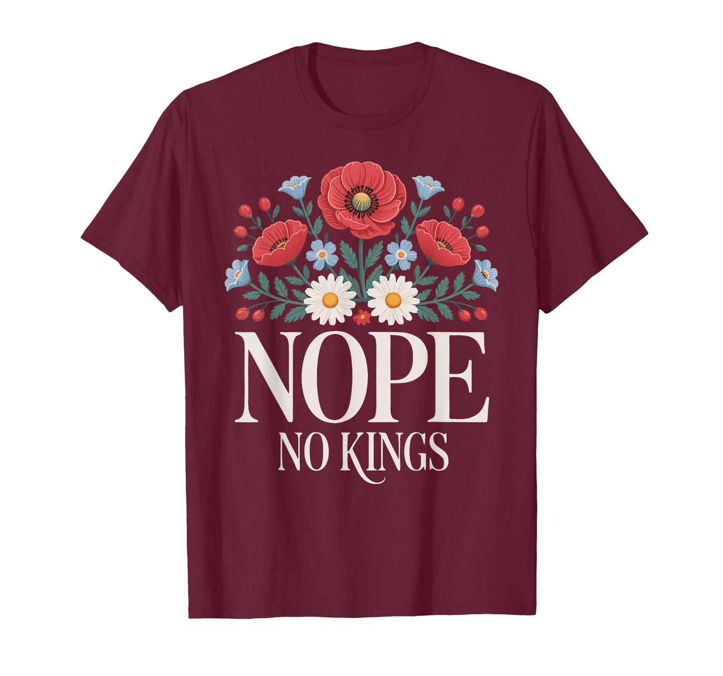 No Kings Nope Protest Feminine Floral for Women Flowers T-Shirt