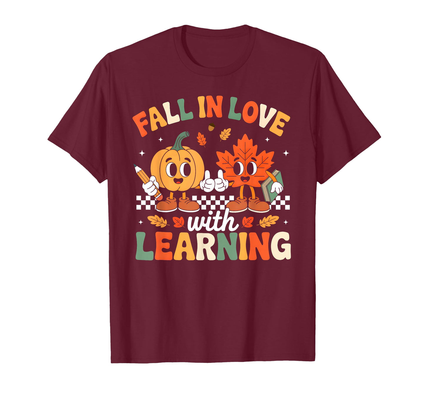 Fall in Love with Learning Shirt Autumn Thanksgiving Teacher T-Shirt
