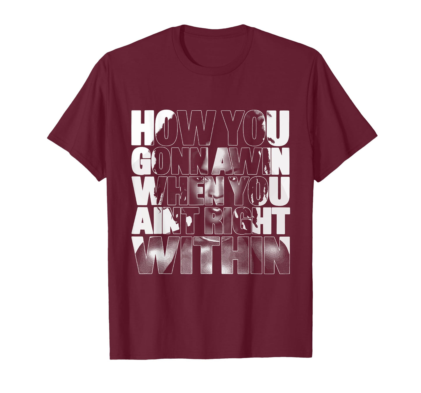 Black History How You Gonna Win When You ain't Right Within T-Shirt