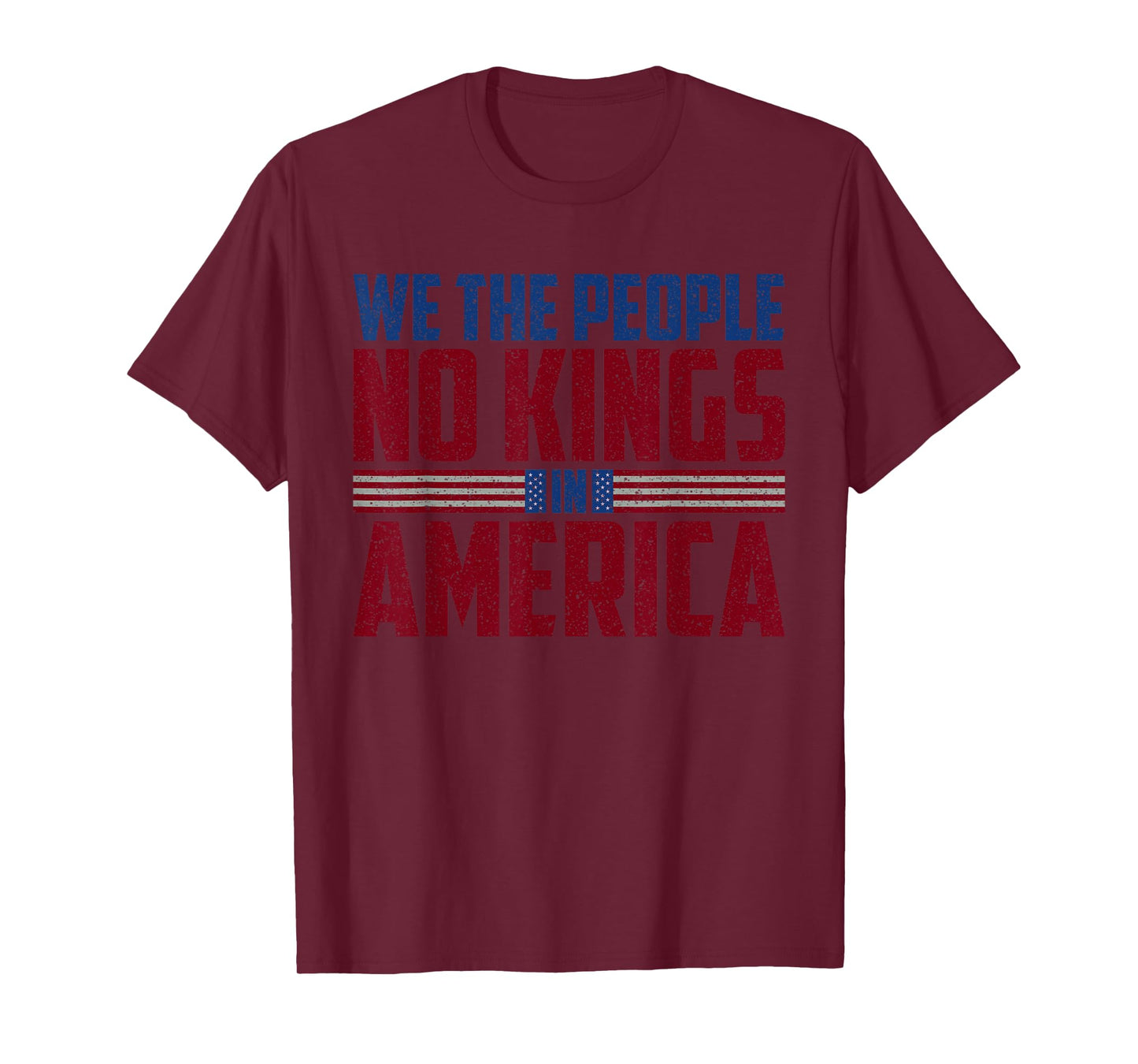 No Kings In America USA Flag Patriotic We The People Grunge T-Shirt