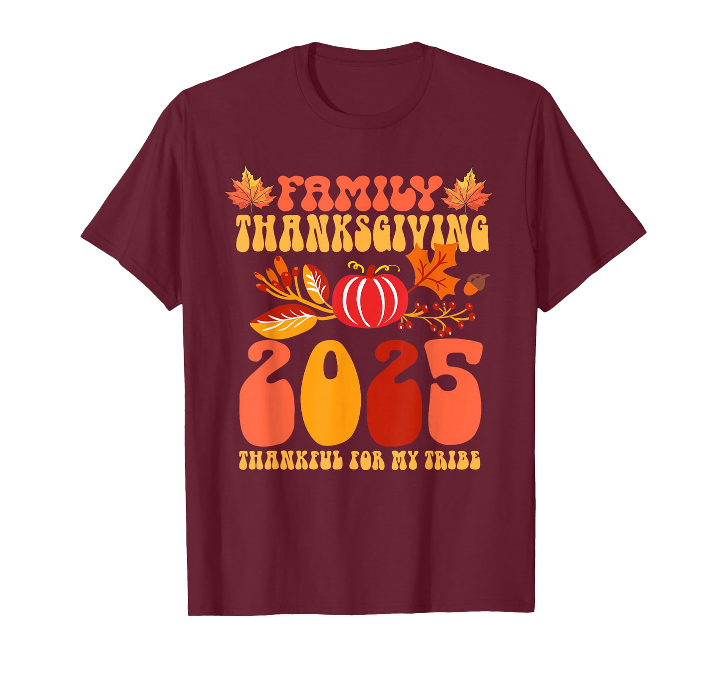 Thankful for My Tribe Family Matching Thanksgiving 2025 T-Shirt