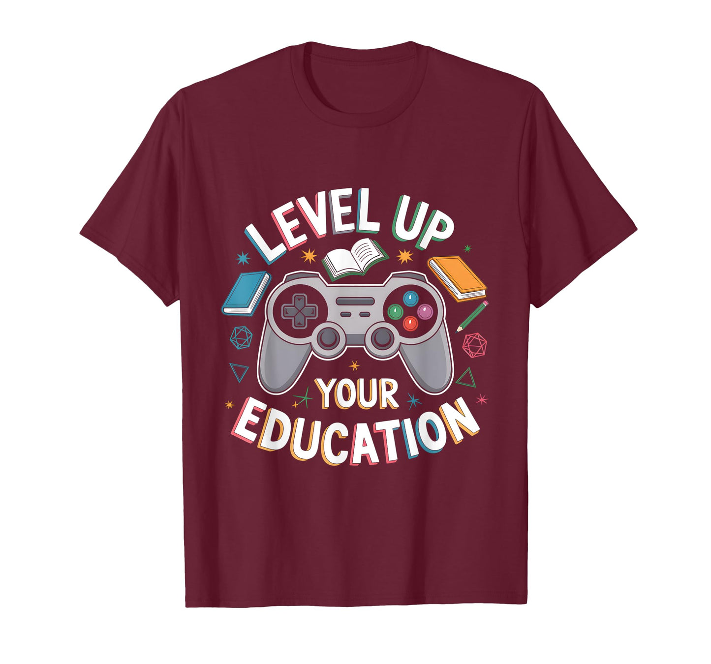 Level Up Your Education Gaming Teacher Appreciation Student T-Shirt