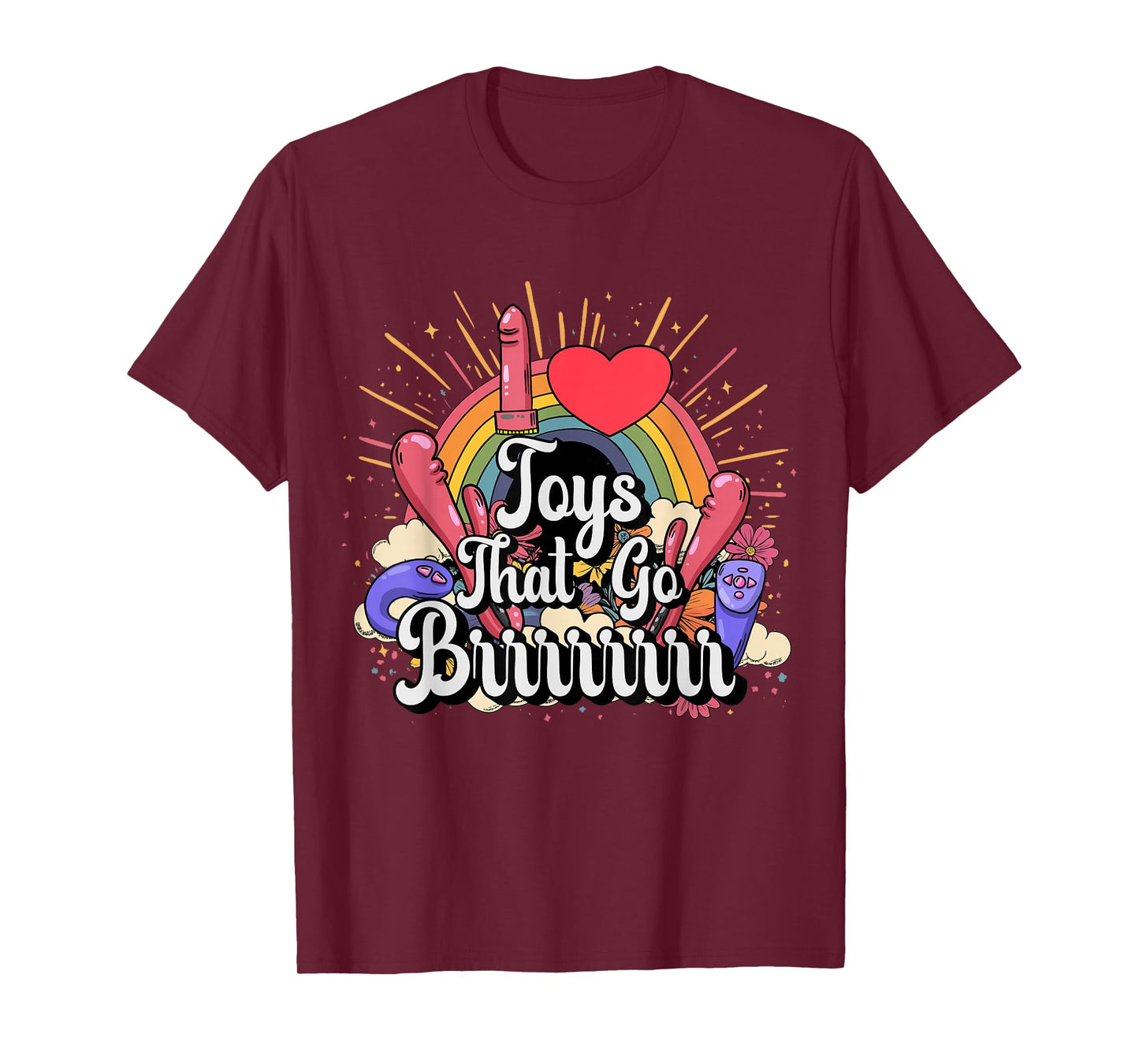 Inappropriate I Love Toys That Go Brrr Embarrassing Adult T-Shirt