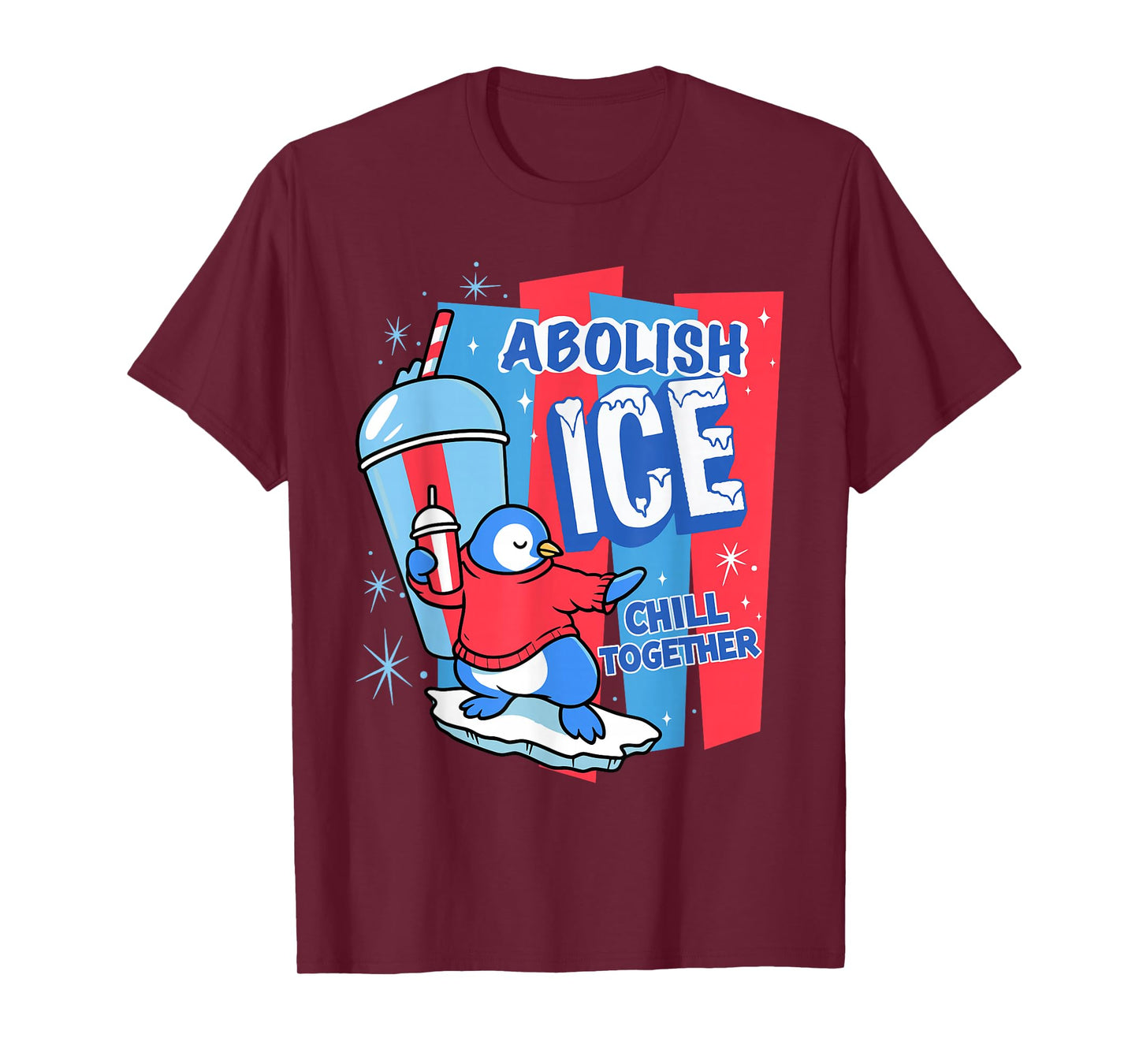 Abolish The Ice Penguin Slush Drink Funny Summer Chill Mode T-Shirt