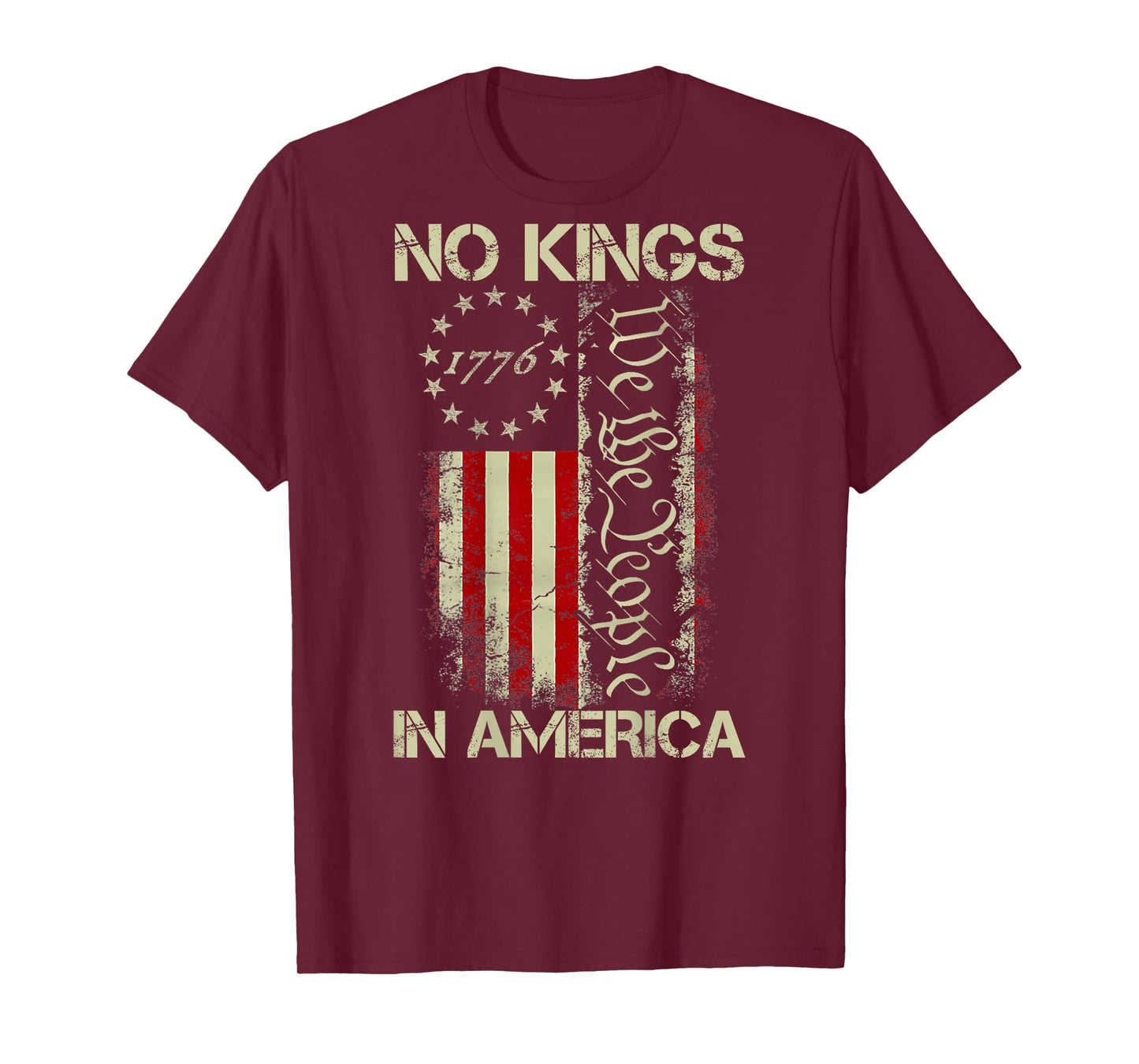 No Kings in America 1776 We The People American Flag ON Back T-Shirt