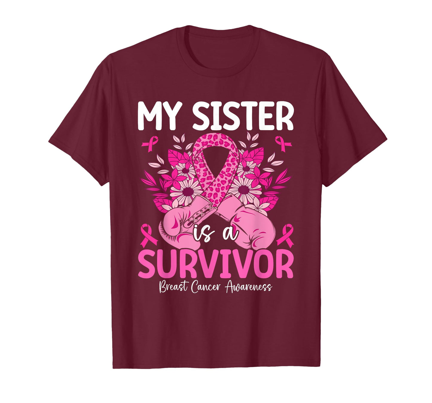 My Sister Is A Survivor Breast Cancer Awareness Pink T-Shirt