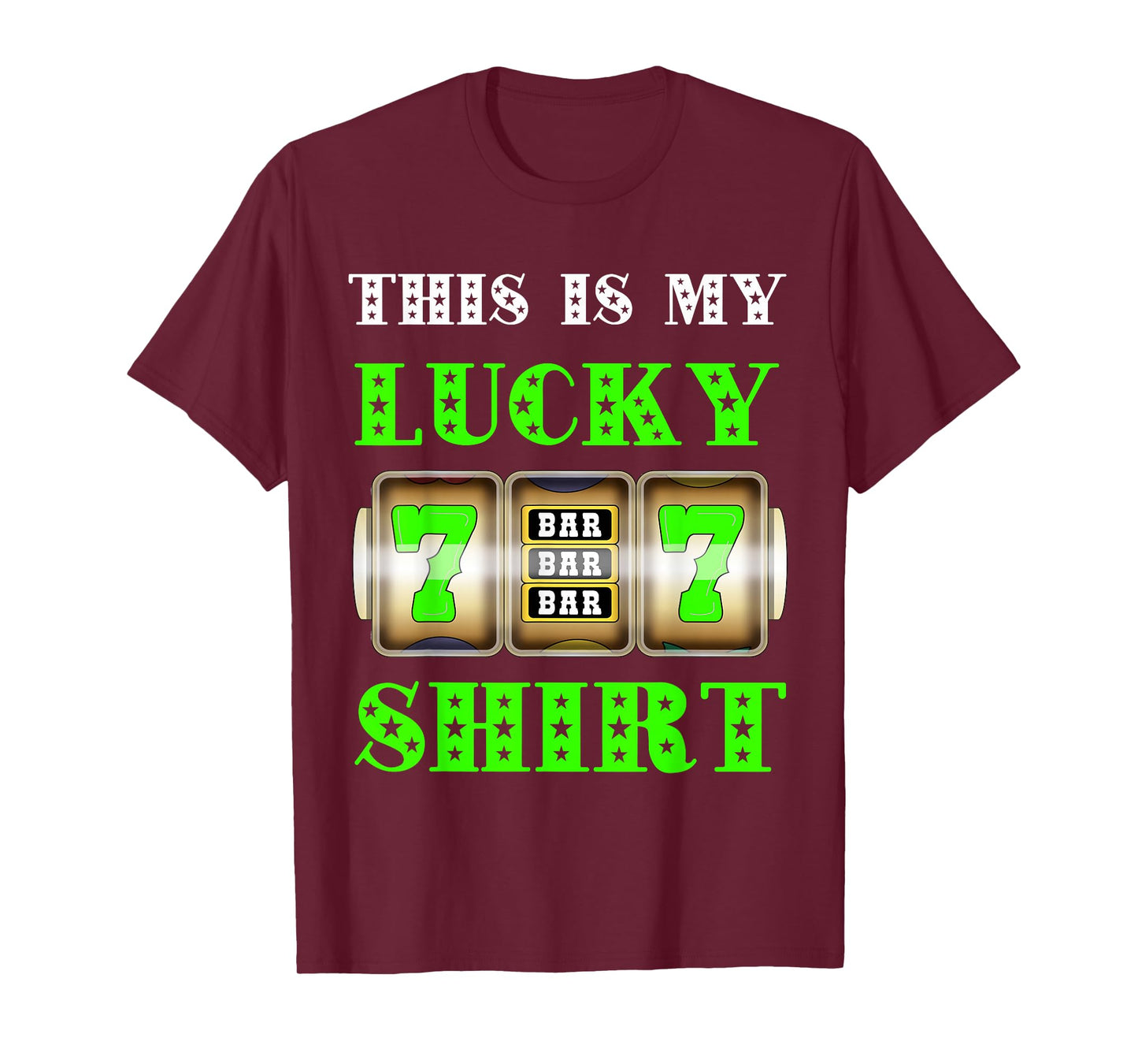 Gambling Casino Slot Machine Gambling Jackpot Main Win T-Shirt