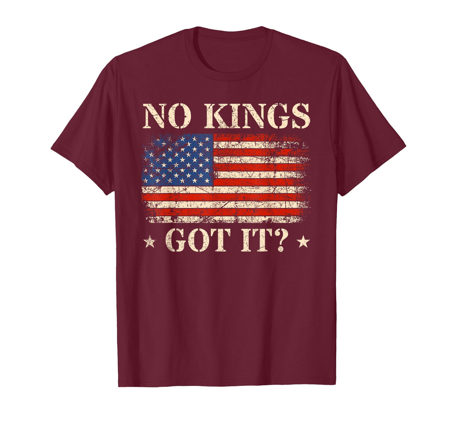 No Kings Got It for Men T-Shirt