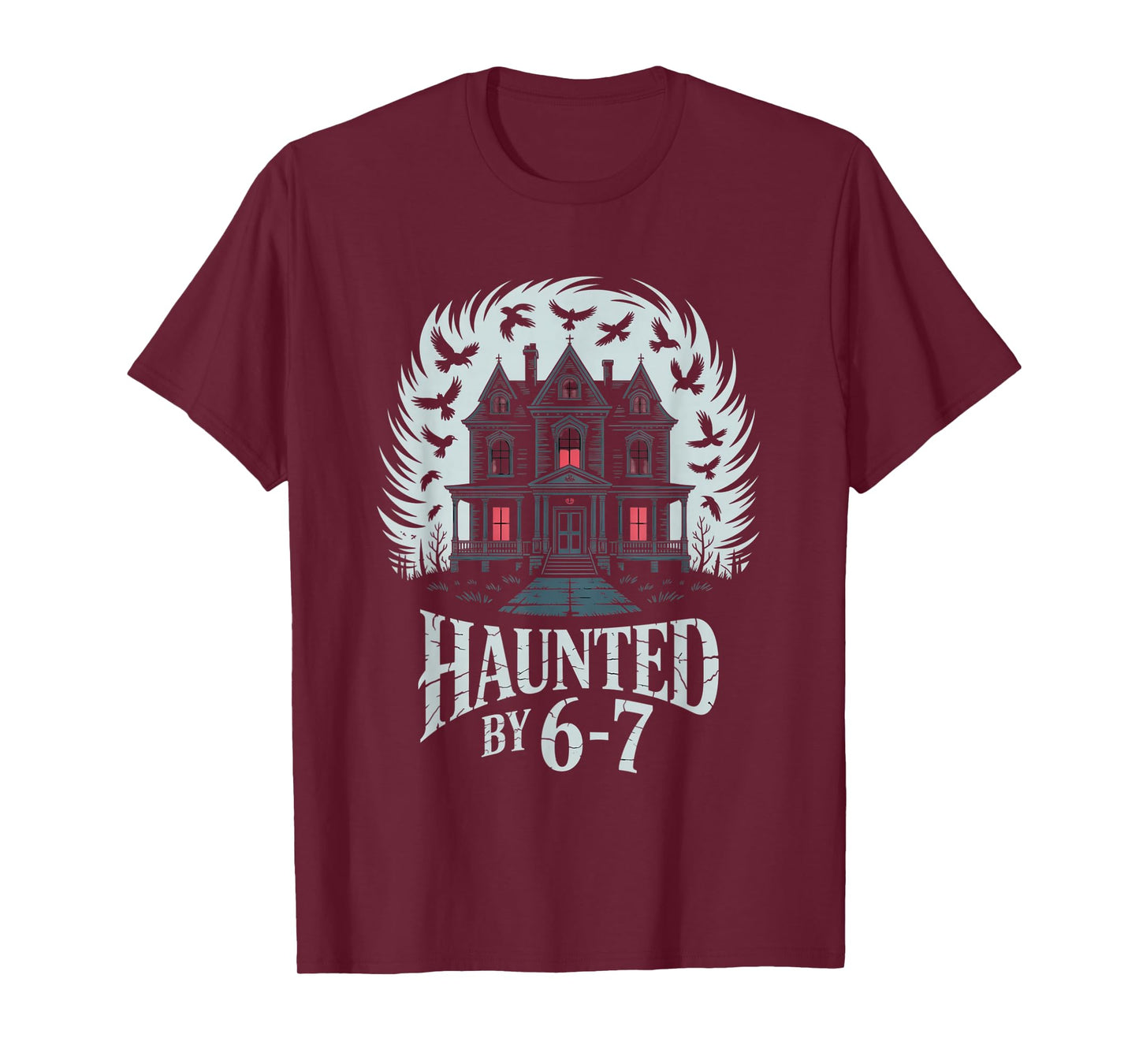 Haunted by 6-7 Funny Halloween 6-7 Costume T-Shirt