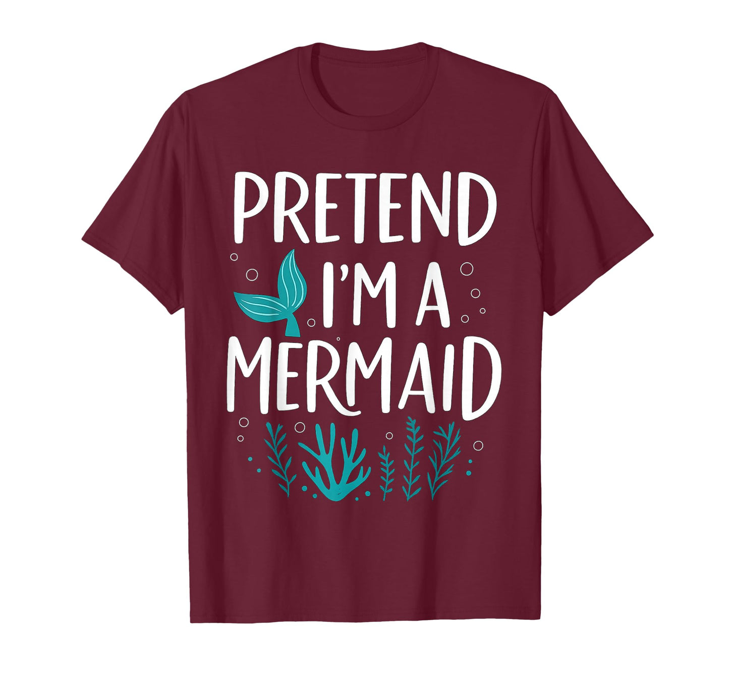 Funny Pretend I'm A Mermaid Costume Party Easy Halloween T-Shirt